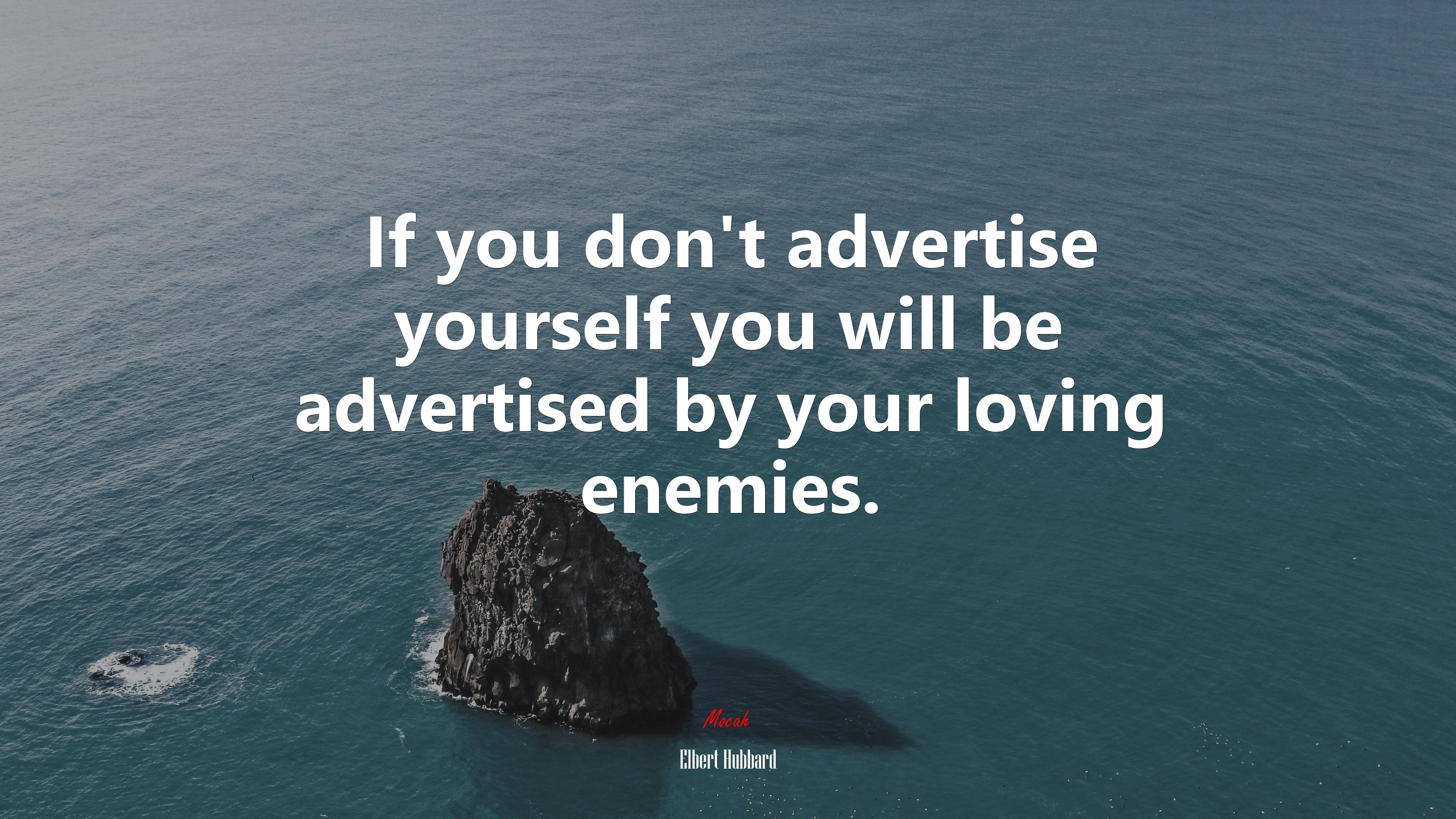 If you don’t advertise yourself you will be advertised by your loving enemies. | Elbert Hubbard quote HD Wallpaper