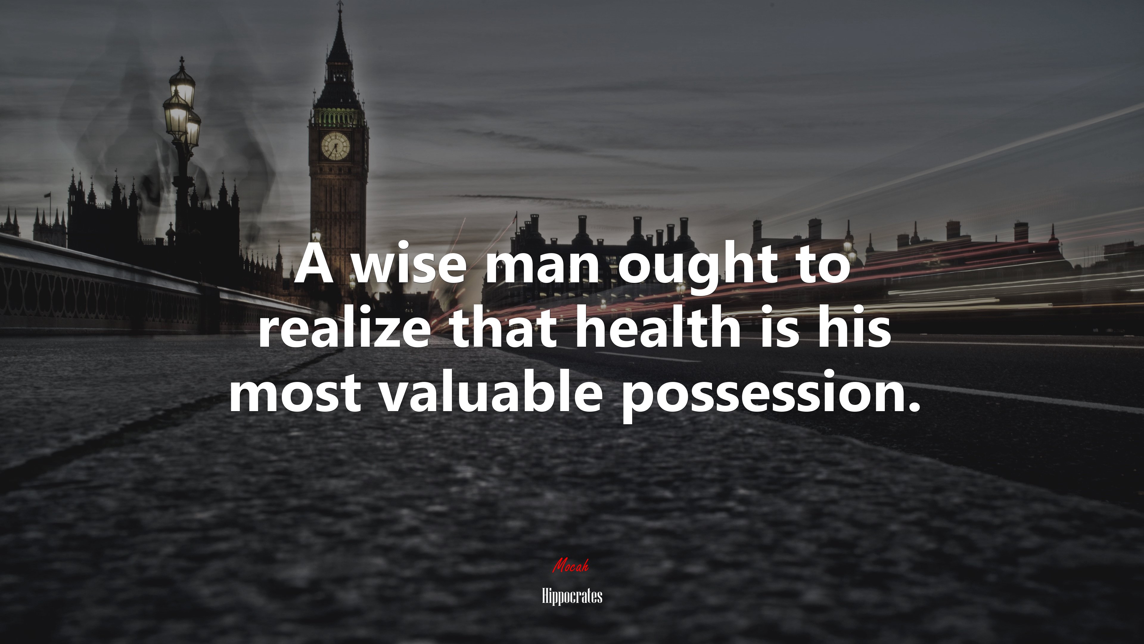 A wise man ought to realize that health is his most valuable possession. | Hippocrates quote HD Wallpaper