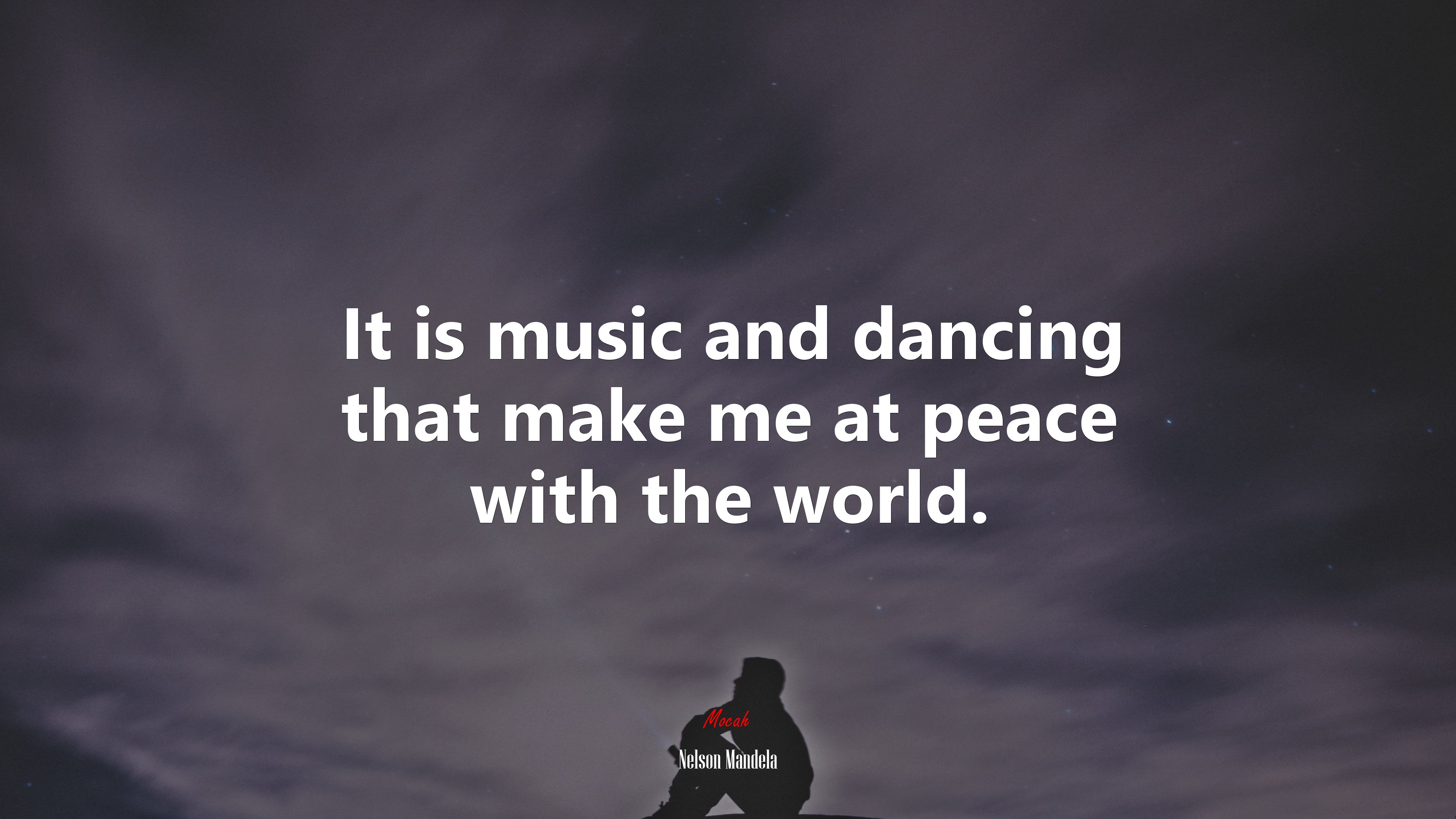 It is music and dancing that make me at peace with the world. | Nelson Mandela quote HD Wallpaper