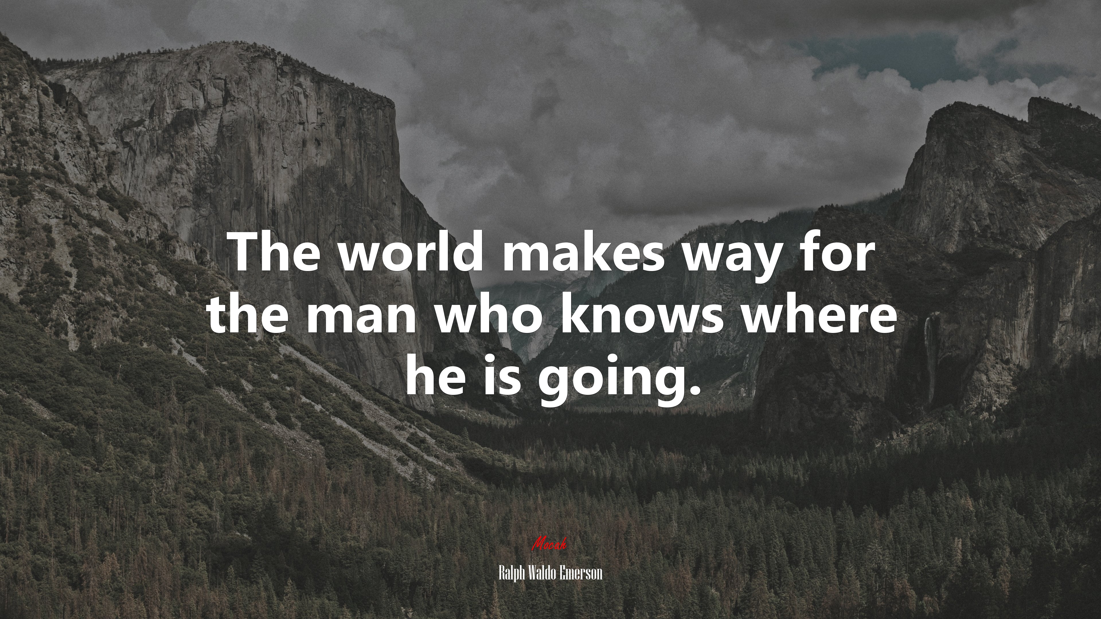 The world makes way for the man who knows where he is going. | Ralph Waldo Emerson quote HD Wallpaper