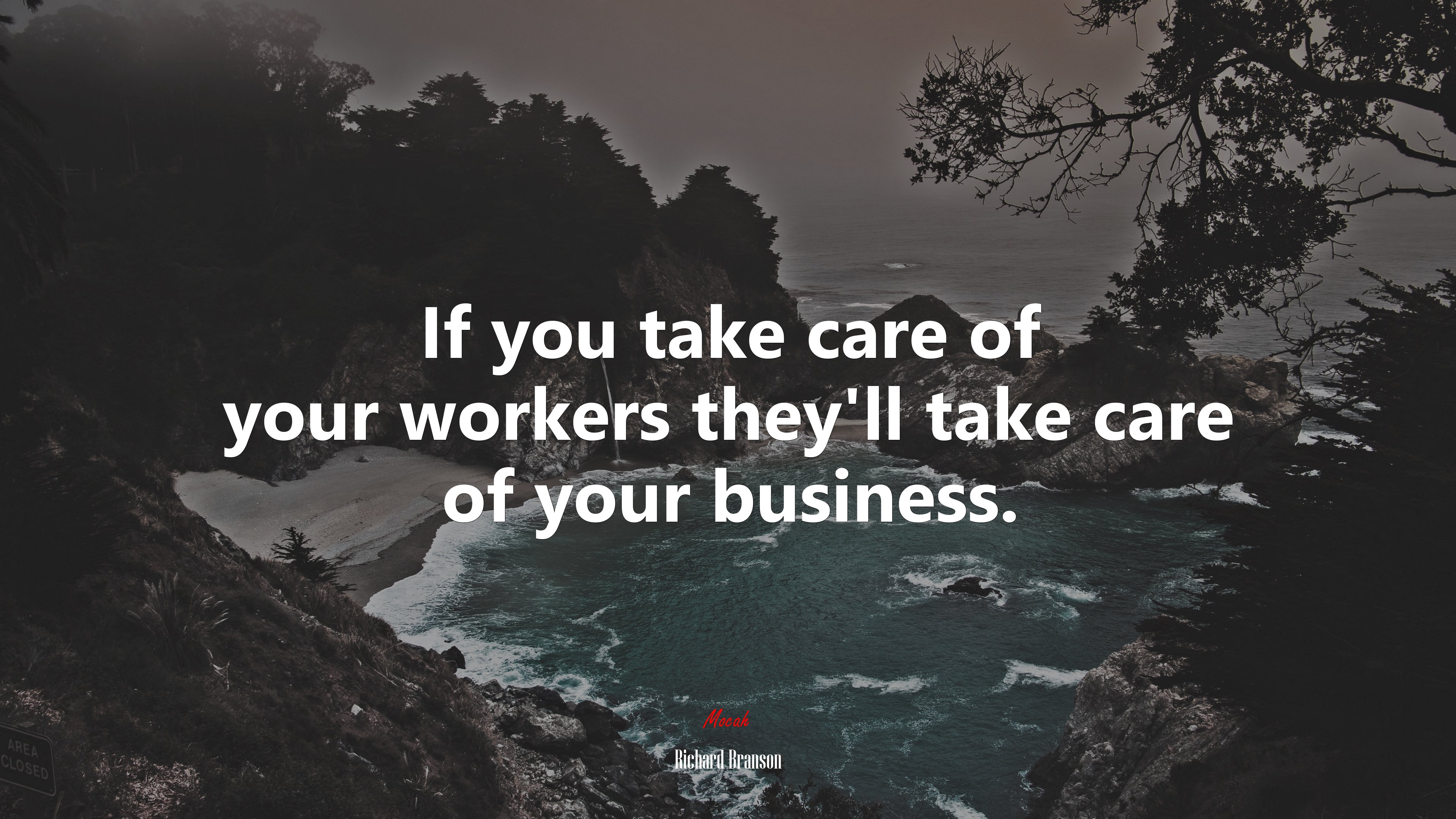 If you take care of your workers they’ll take care of your business. | Richard Branson quote HD Wallpaper