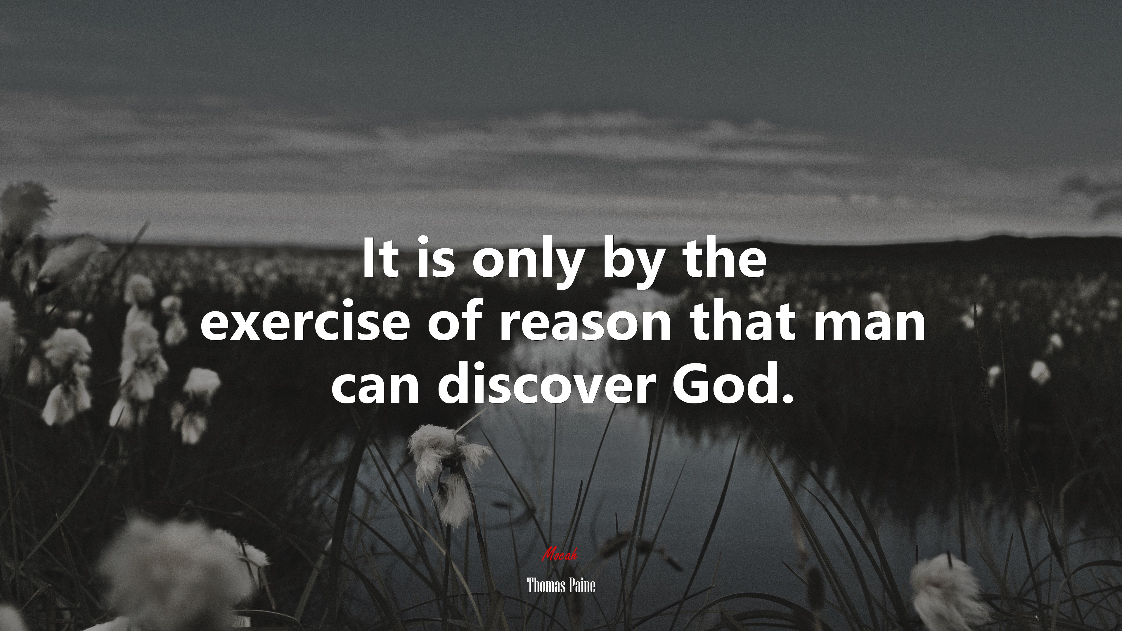 It is only by the exercise of reason that man can discover God. | Thomas Paine quote HD Wallpaper