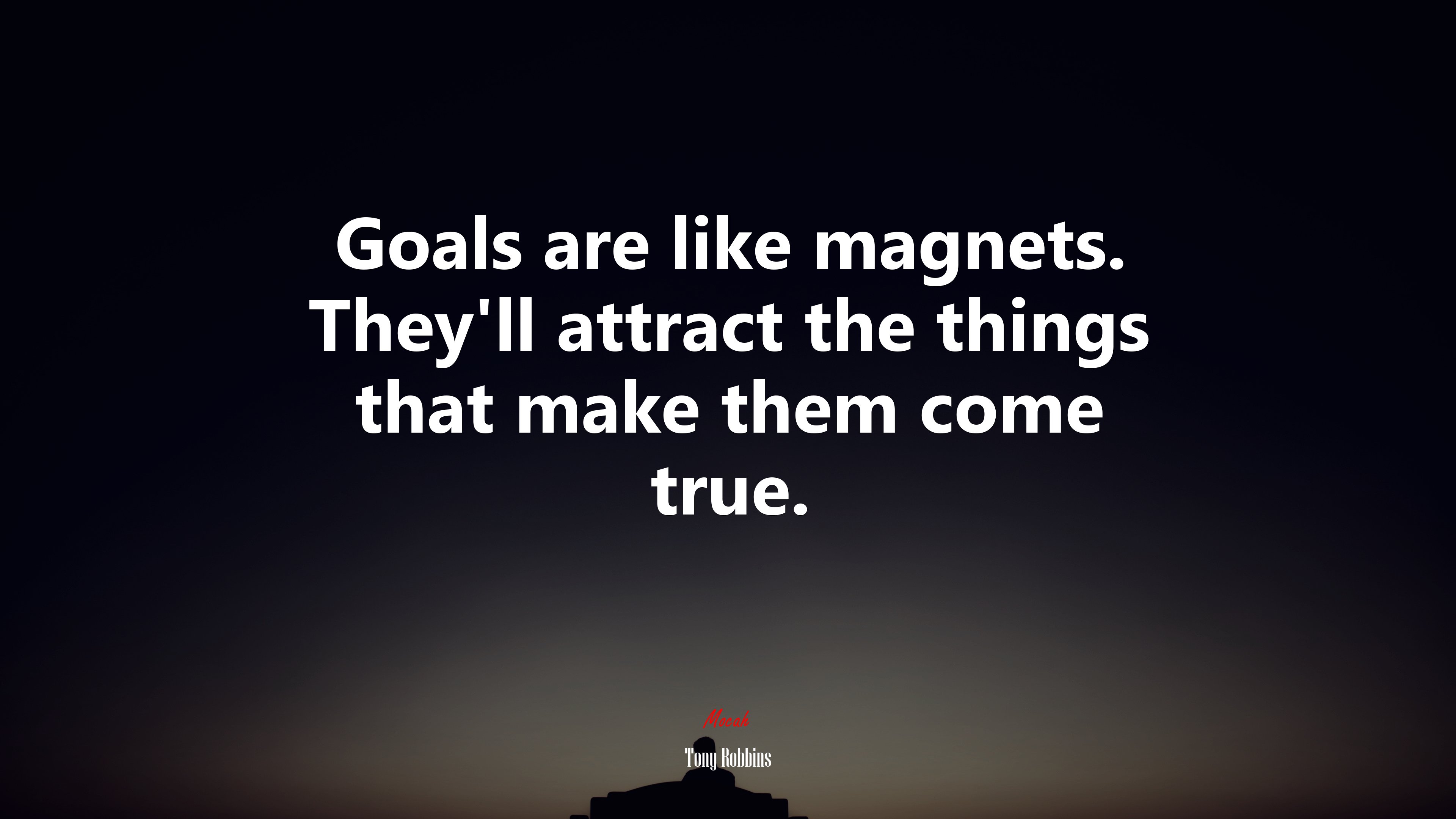 Goals are like magnets. They’ll attract the things that make them come true. | Tony Robbins quote HD Wallpaper