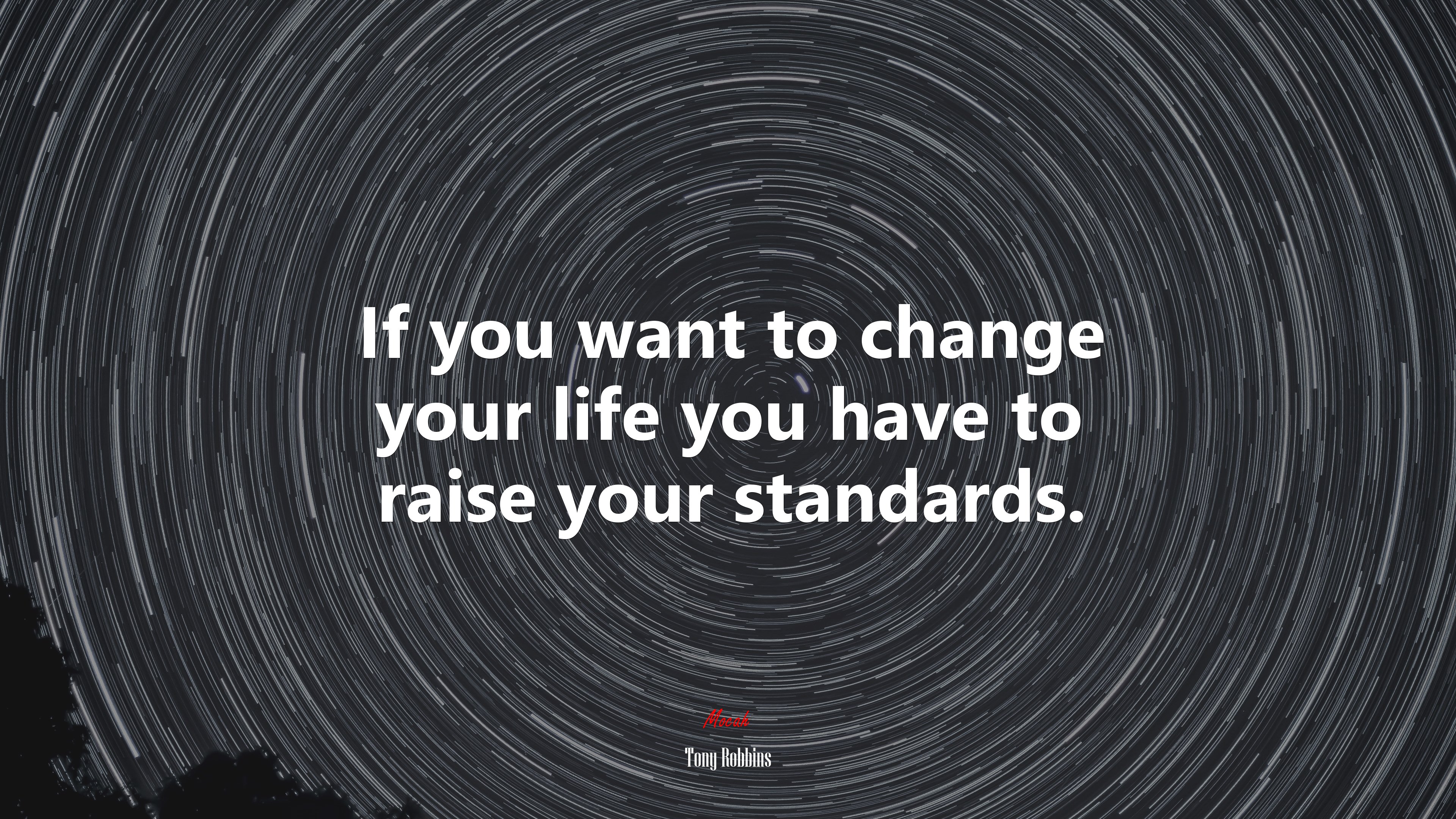 If you want to change your life you have to raise your standards. | Tony Robbins quote HD Wallpaper