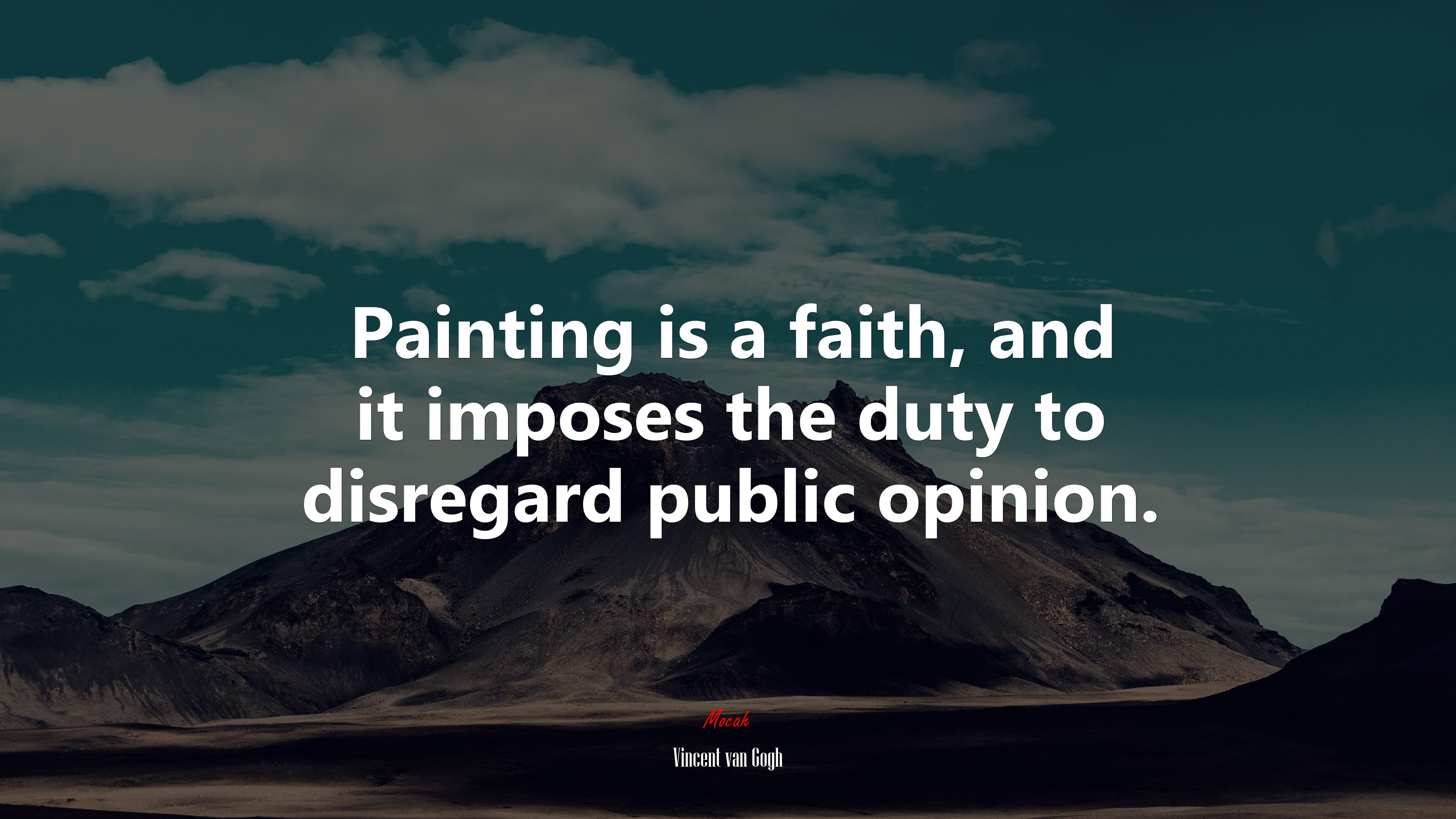 Painting is a faith, and it imposes the duty to disregard public opinion. | Vincent van Gogh quote HD Wallpaper