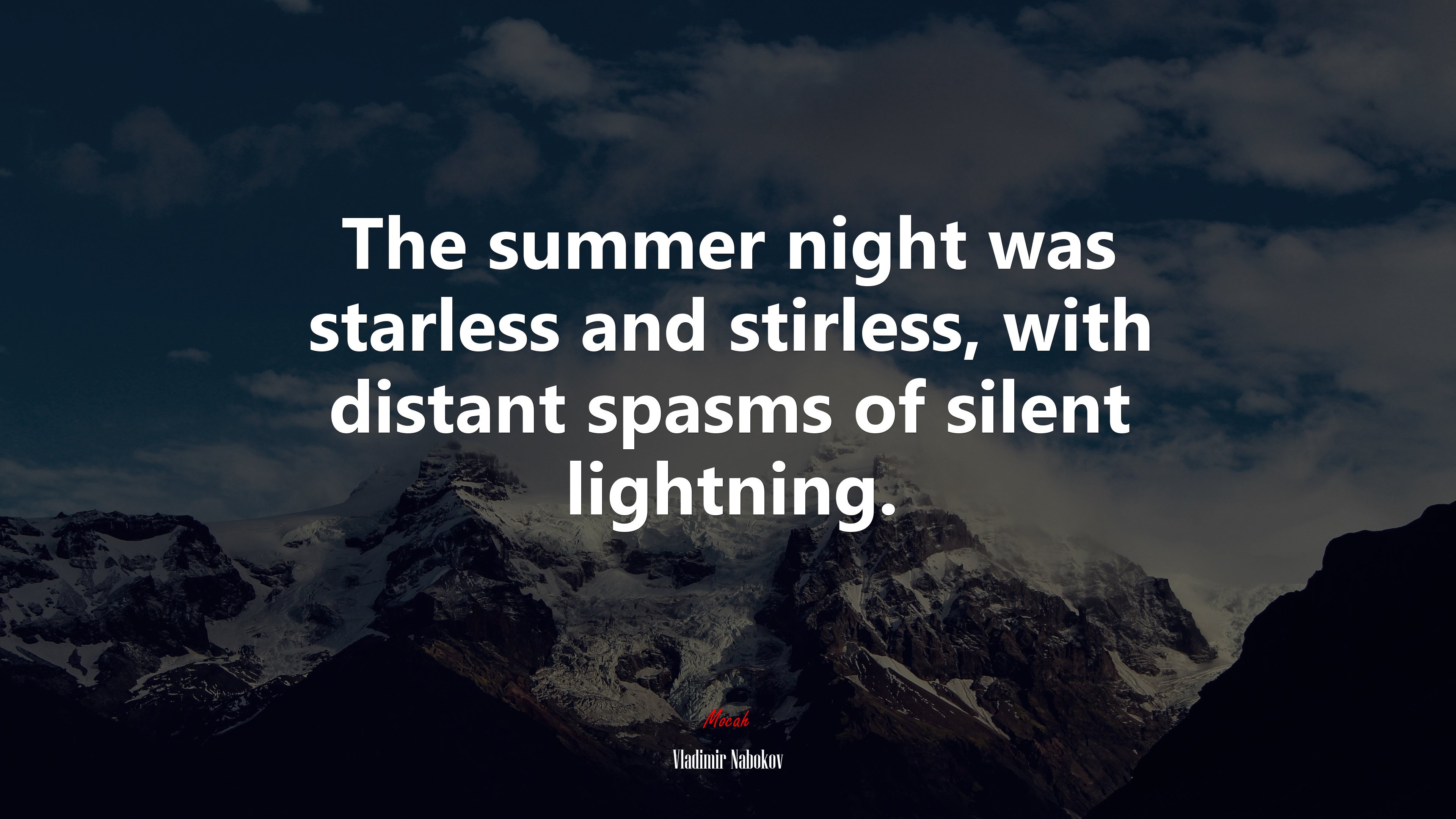 The summer night was starless and stirless, with distant spasms of silent lightning. | Vladimir Nabokov quote HD Wallpaper