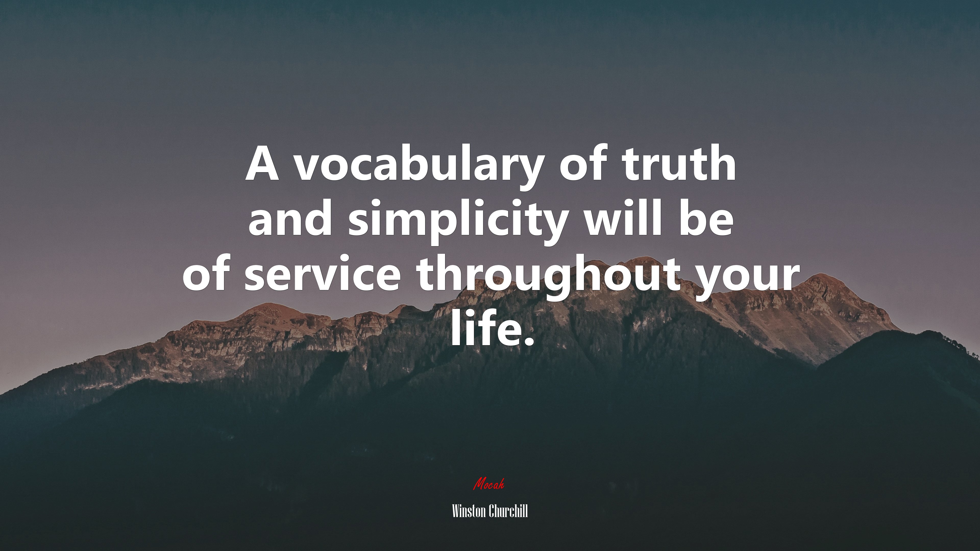 A vocabulary of truth and simplicity will be of service throughout your life. | Winston Churchill quote HD Wallpaper