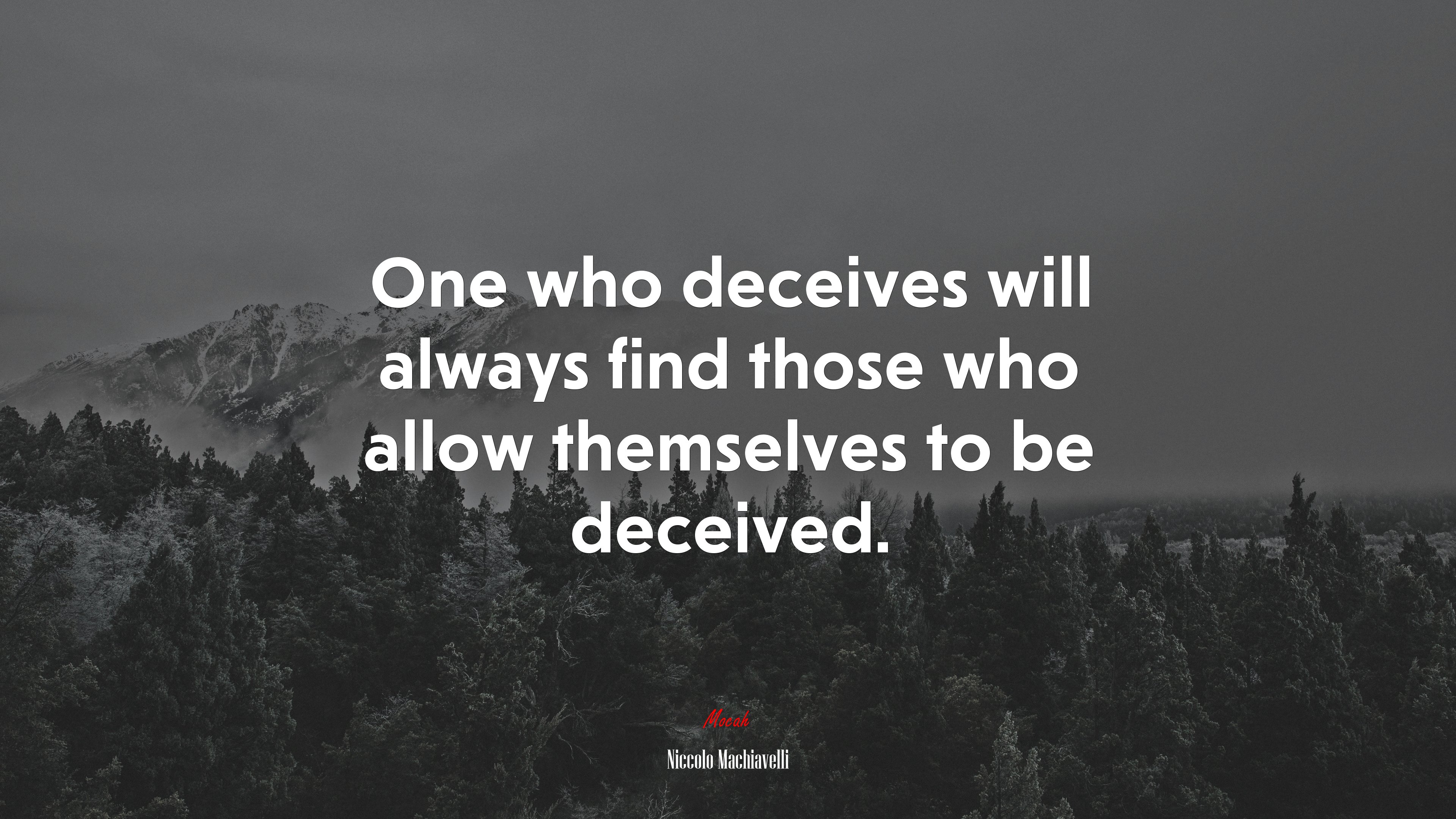 One who deceives will always find those who allow themselves to be deceived. | Niccolò Machiavelli quote HD Wallpaper