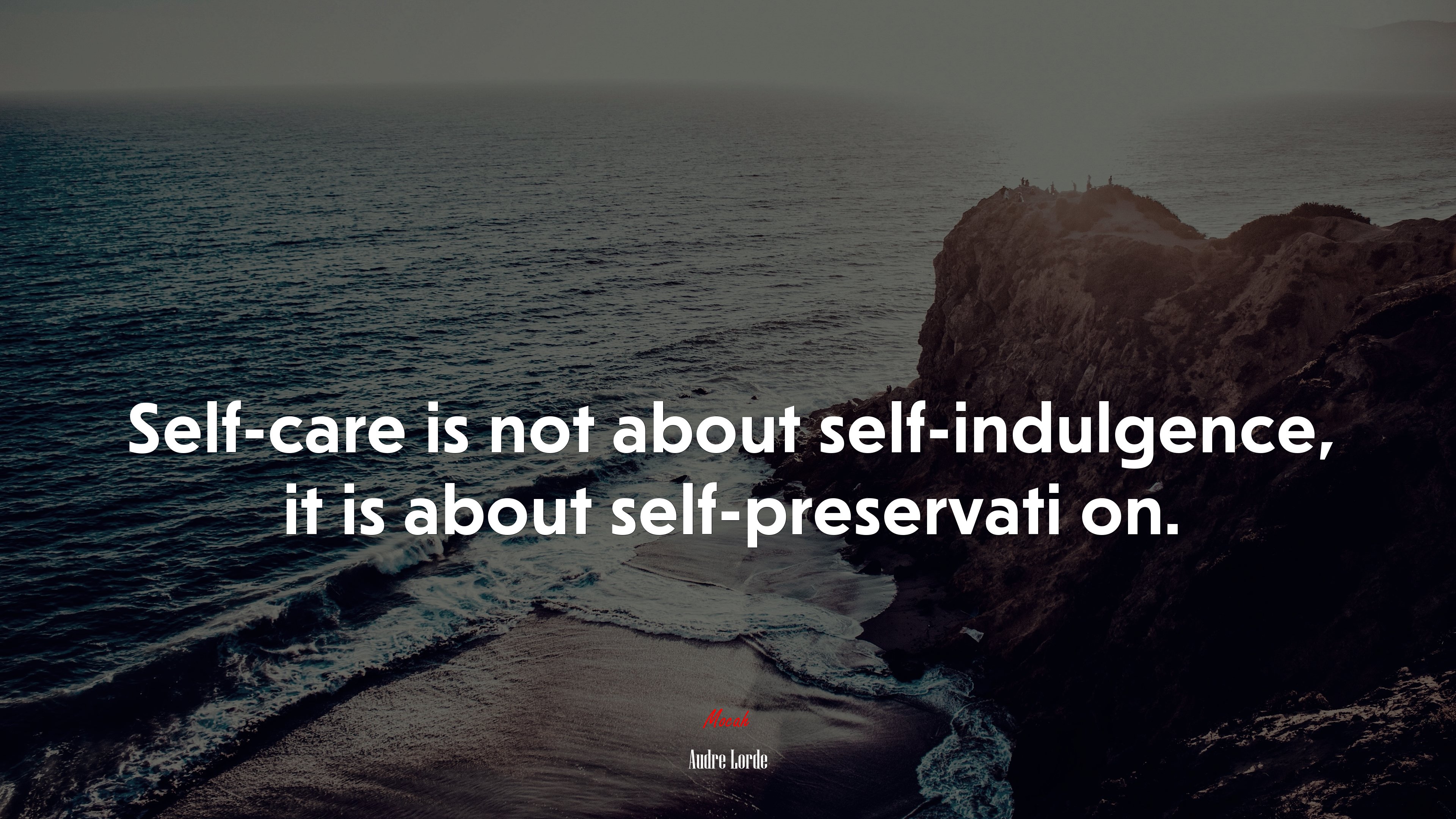 Self-care is not about self-indulgence, it is about self-preservati on. | Audre Lorde quote HD Wallpaper