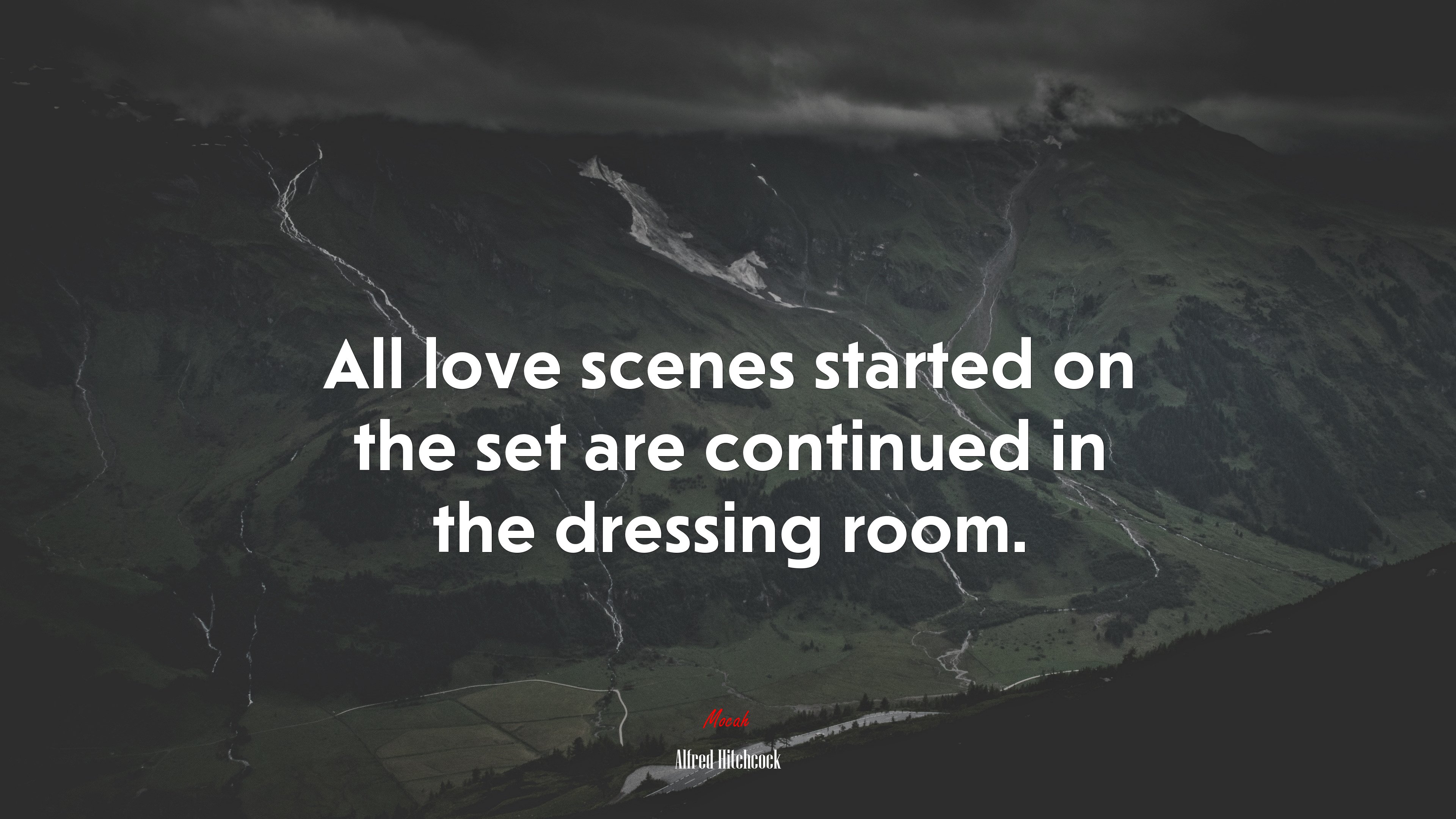 All love scenes started on the set are continued in the dressing room. | Alfred Hitchcock quote HD Wallpaper