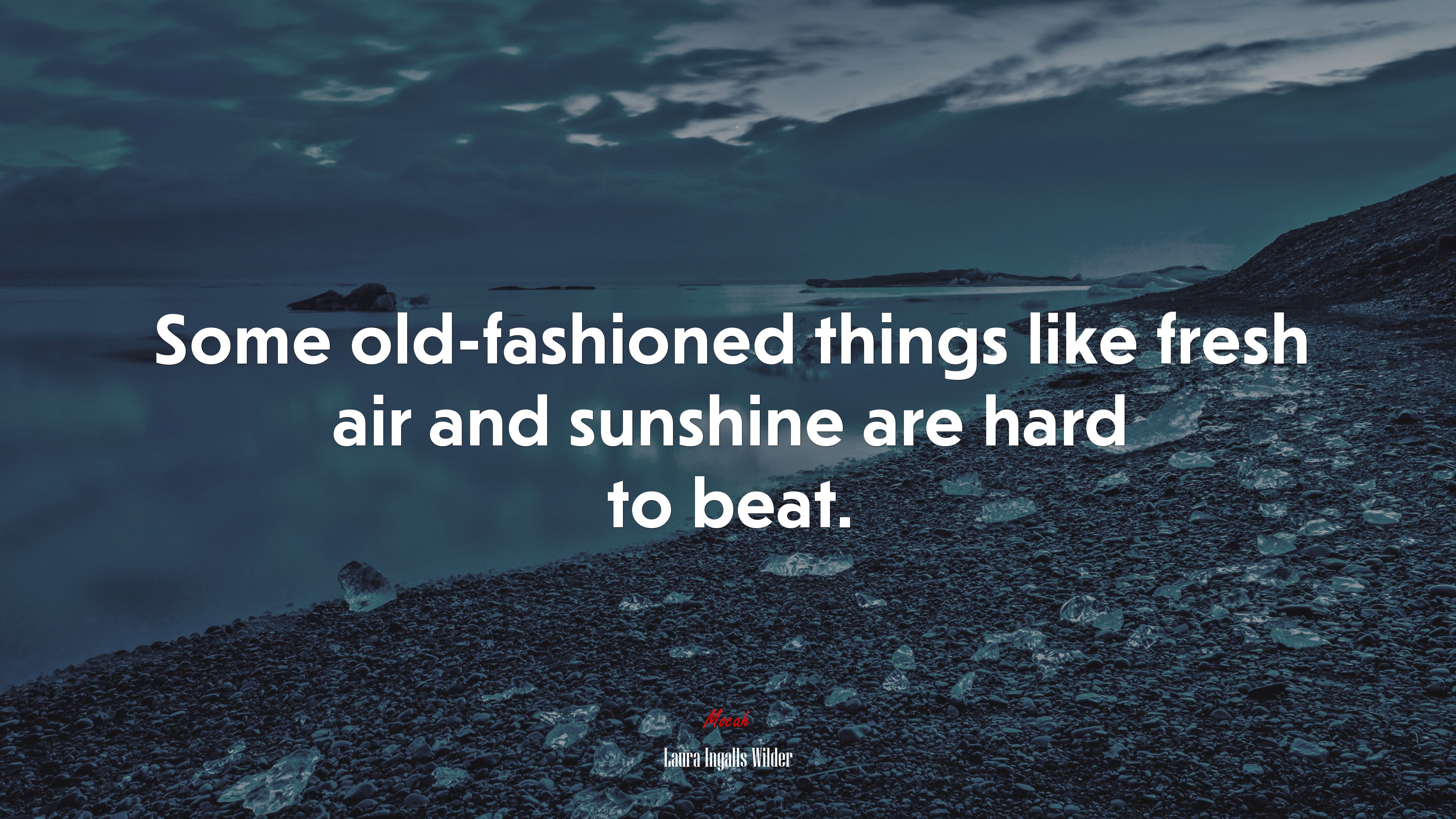 Some old-fashioned things like fresh air and sunshine are hard to beat. | Laura Ingalls Wilder quote HD Wallpaper