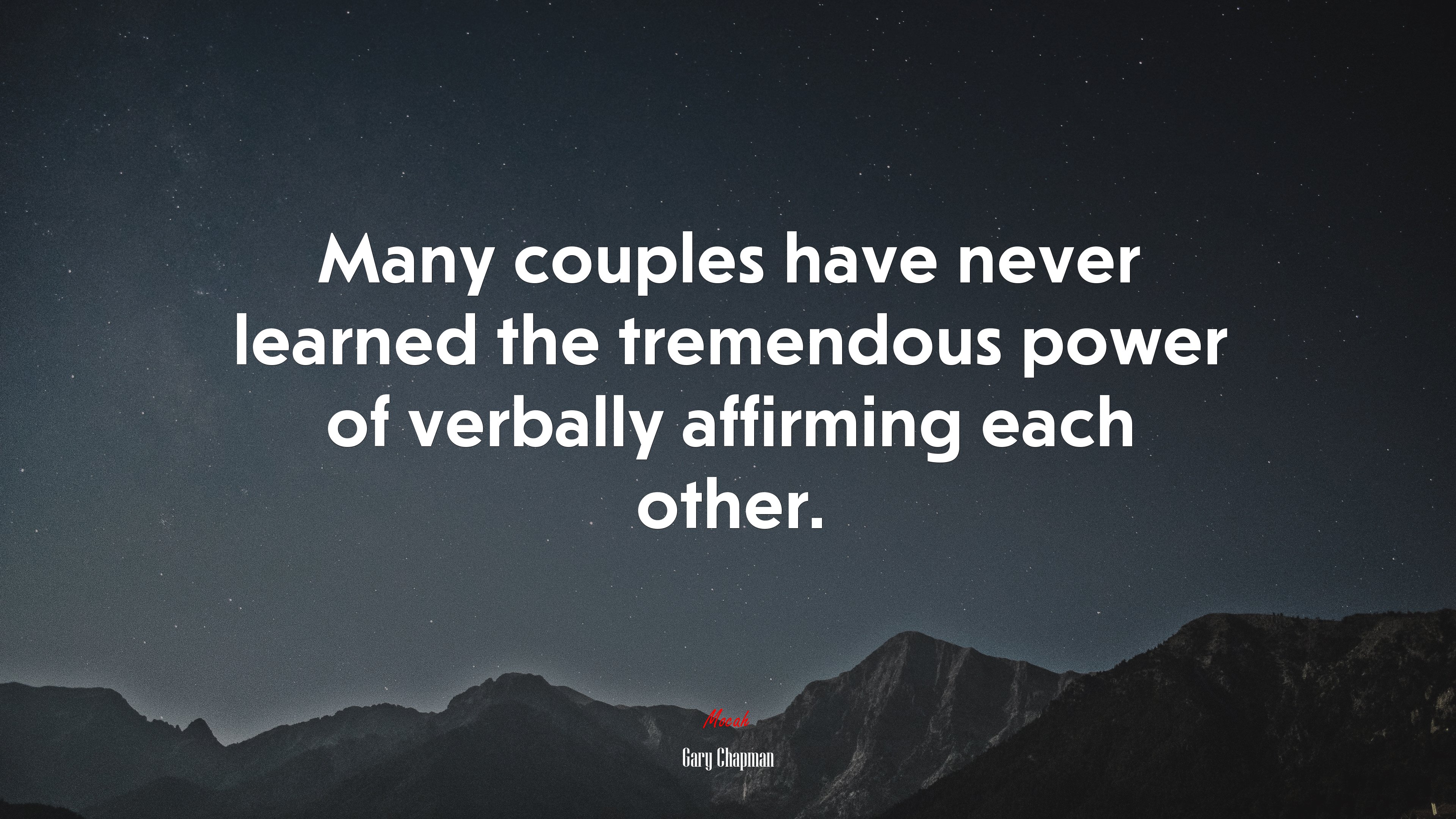 Many couples have never learned the tremendous power of verbally affirming each other. | Gary Chapman quote HD Wallpaper