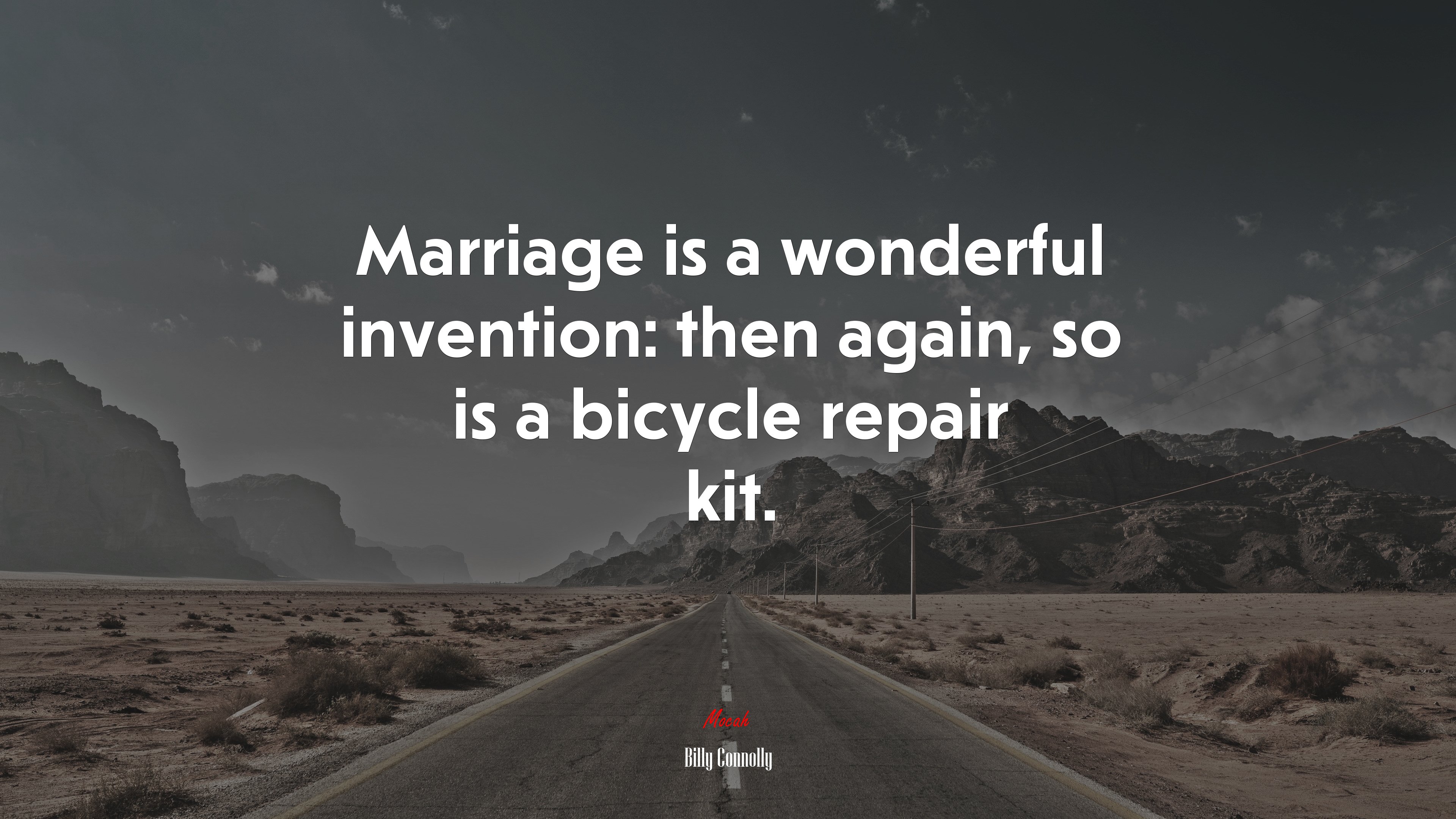 Marriage is a wonderful invention: then again, so is a bicycle repair kit. | Billy Connolly quote HD Wallpaper