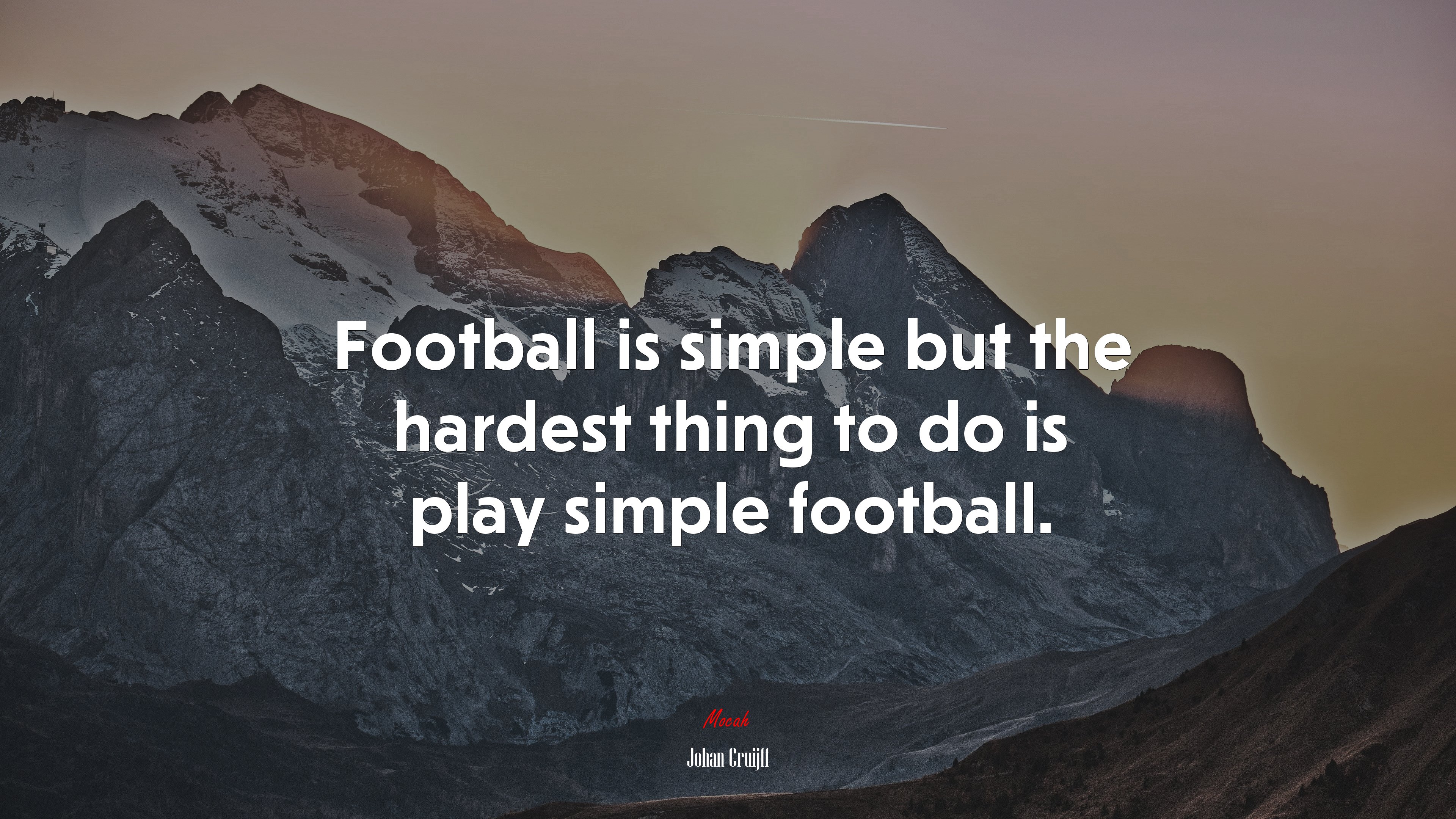 Football is simple but the hardest thing to do is play simple football. | Johan Cruijff quote HD Wallpaper