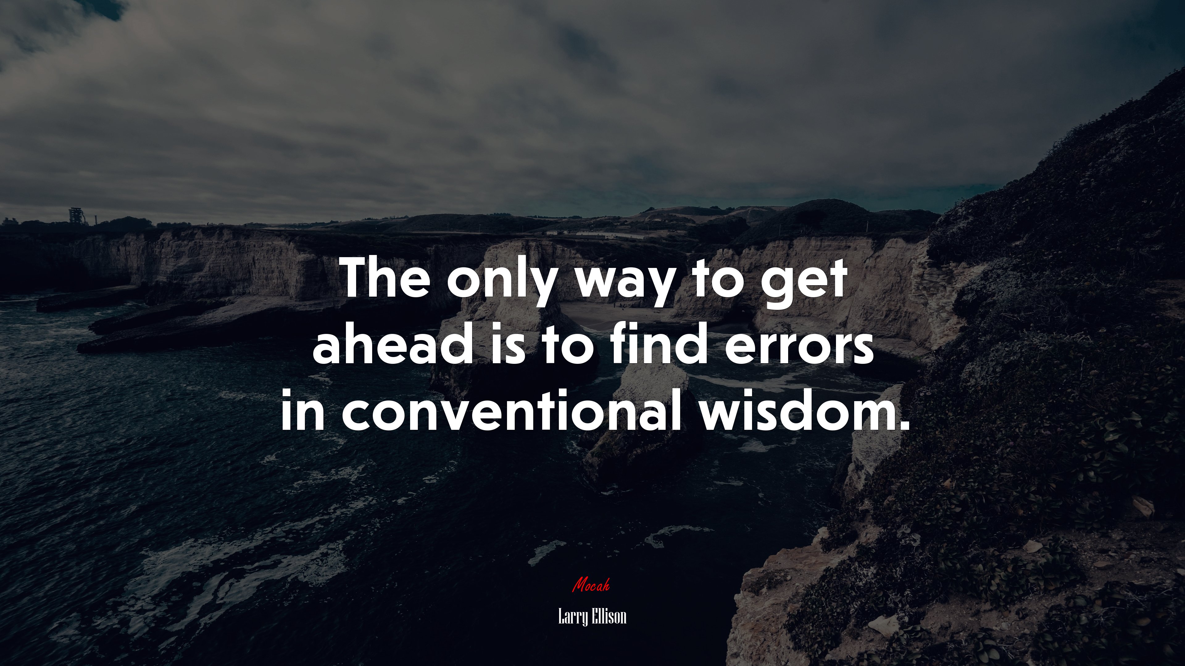 The only way to get ahead is to find errors in conventional wisdom. | Larry Ellison quote HD Wallpaper