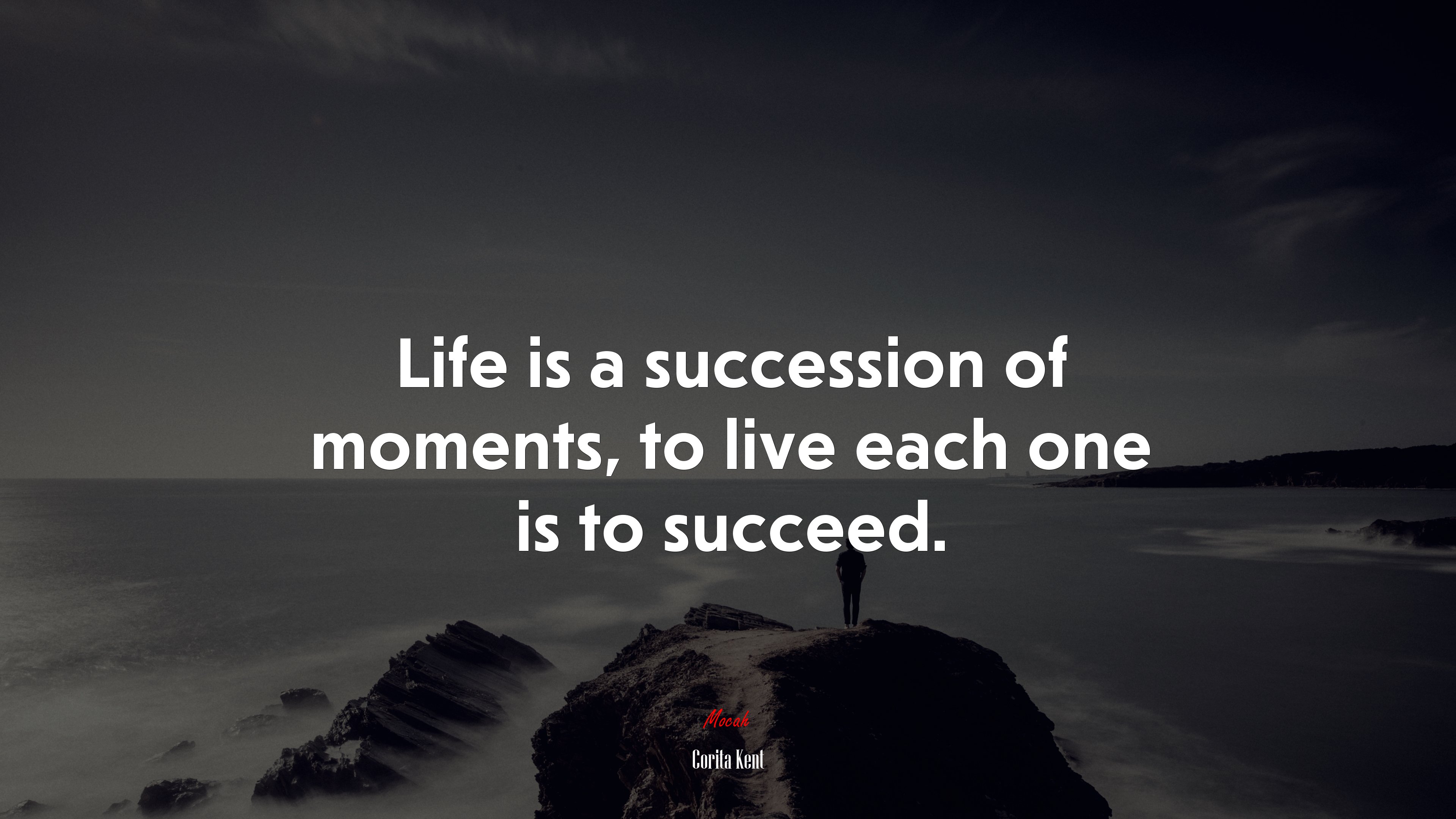 Life is a succession of moments, to live each one is to succeed. | Corita Kent quote HD Wallpaper