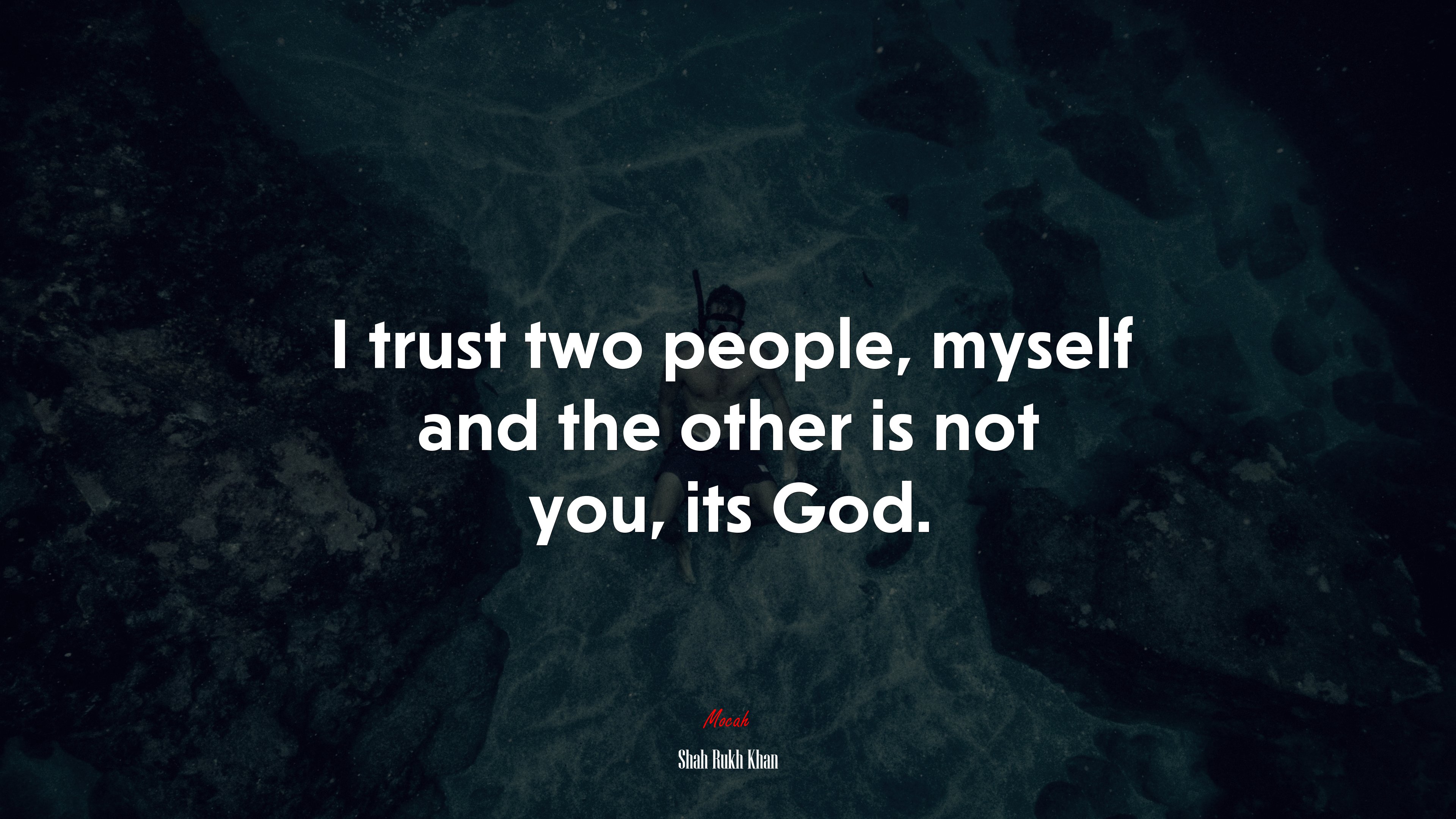 I trust two people, myself and the other is not you, its God. | Shah Rukh Khan quote HD Wallpaper