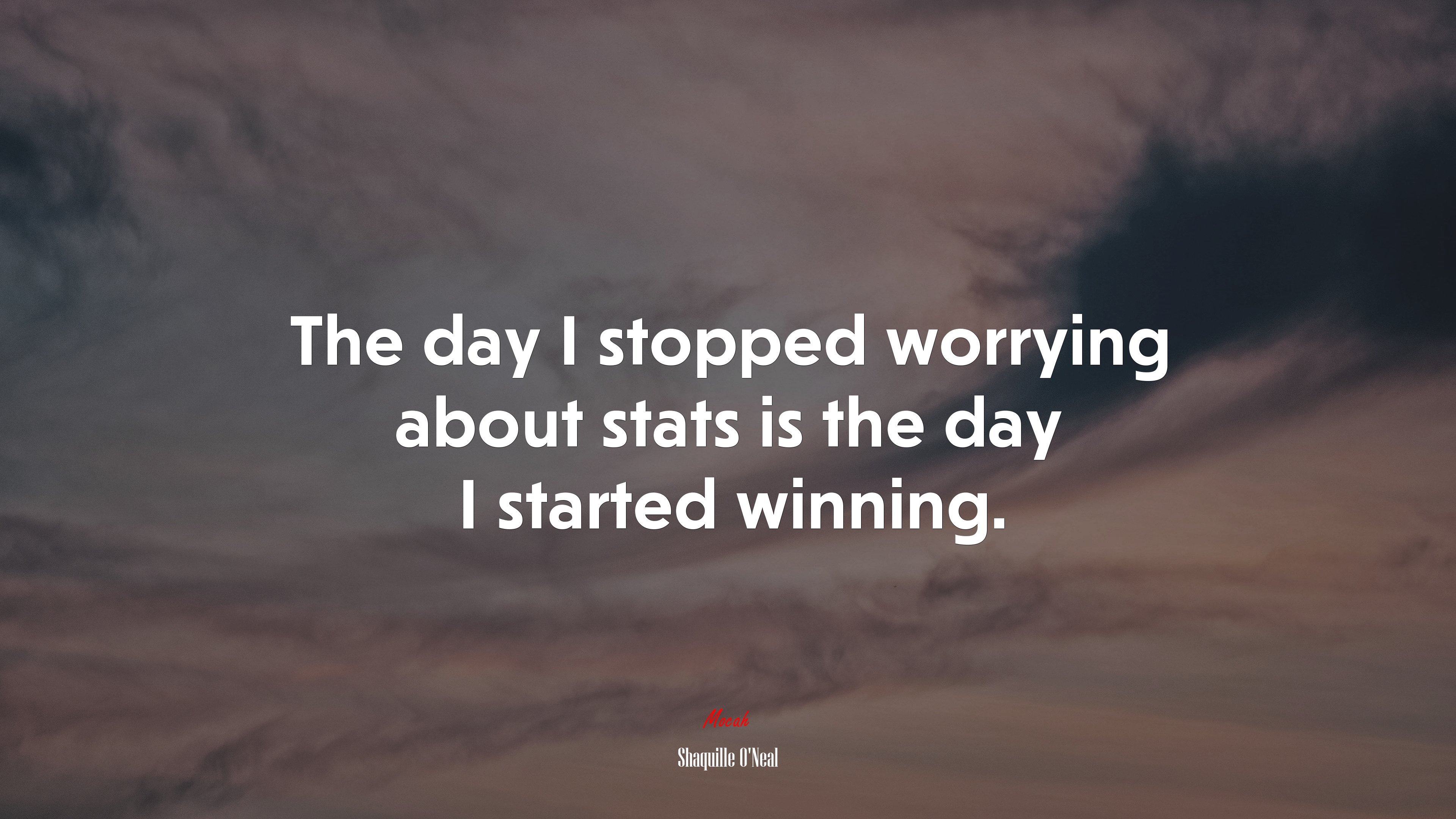 The day I stopped worrying about stats is the day I started winning. | Shaquille ONeal quote HD Wallpaper