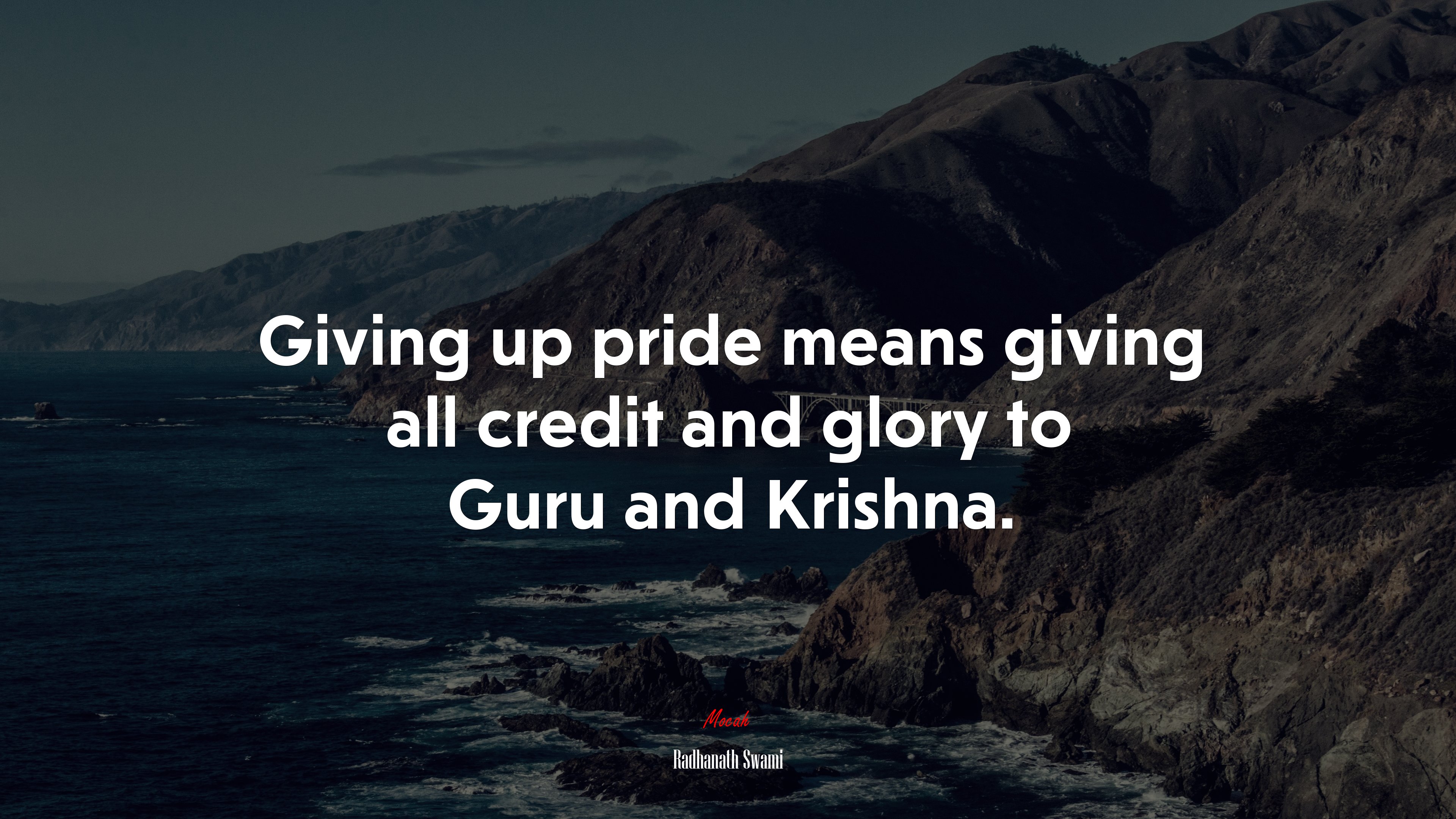 Giving up pride means giving all credit and glory to Guru and Krishna. | Radhanath Swami quote HD Wallpaper