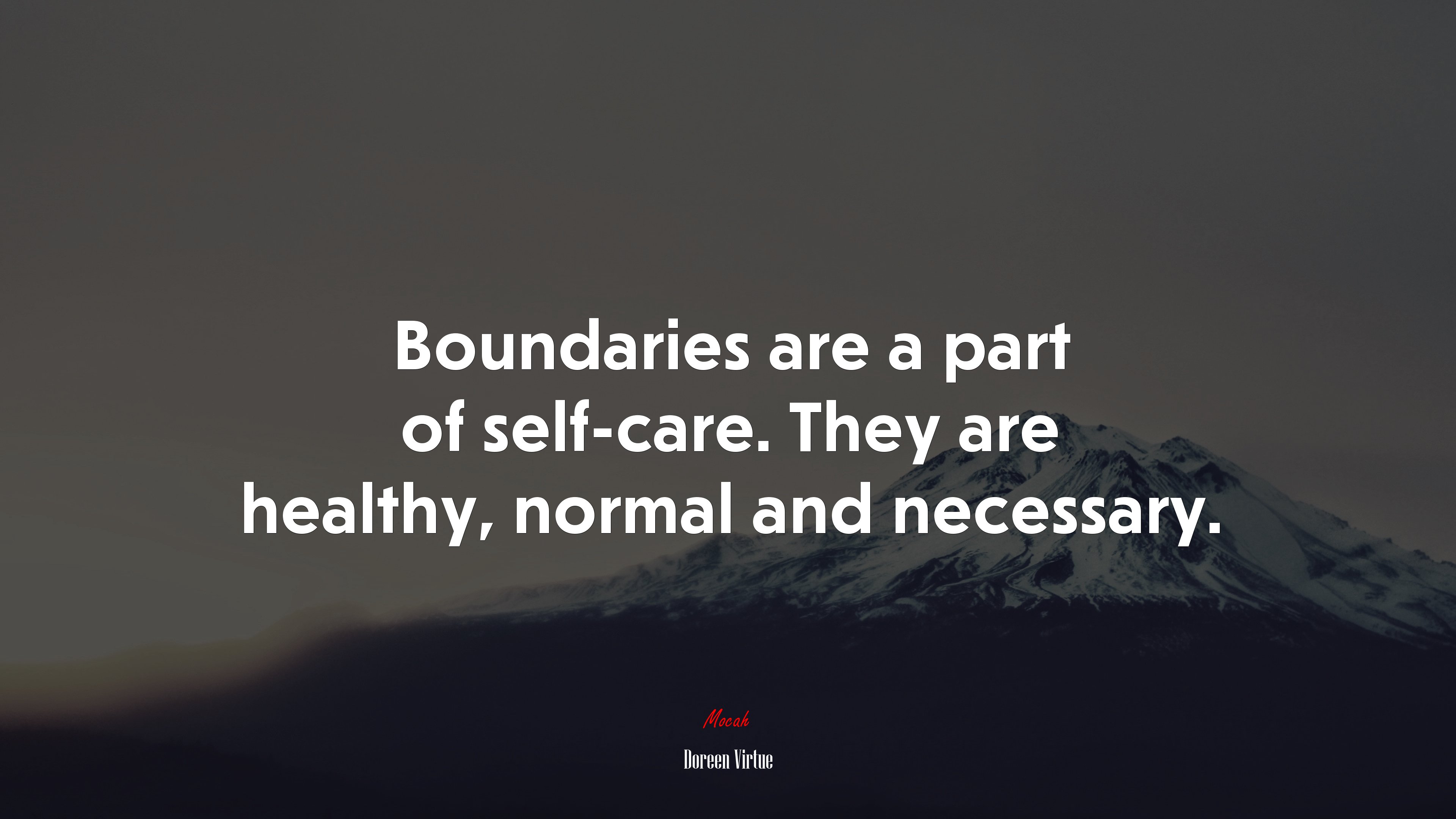 Boundaries are a part of self-care. They are healthy, normal and necessary. | Doreen Virtue quote HD Wallpaper