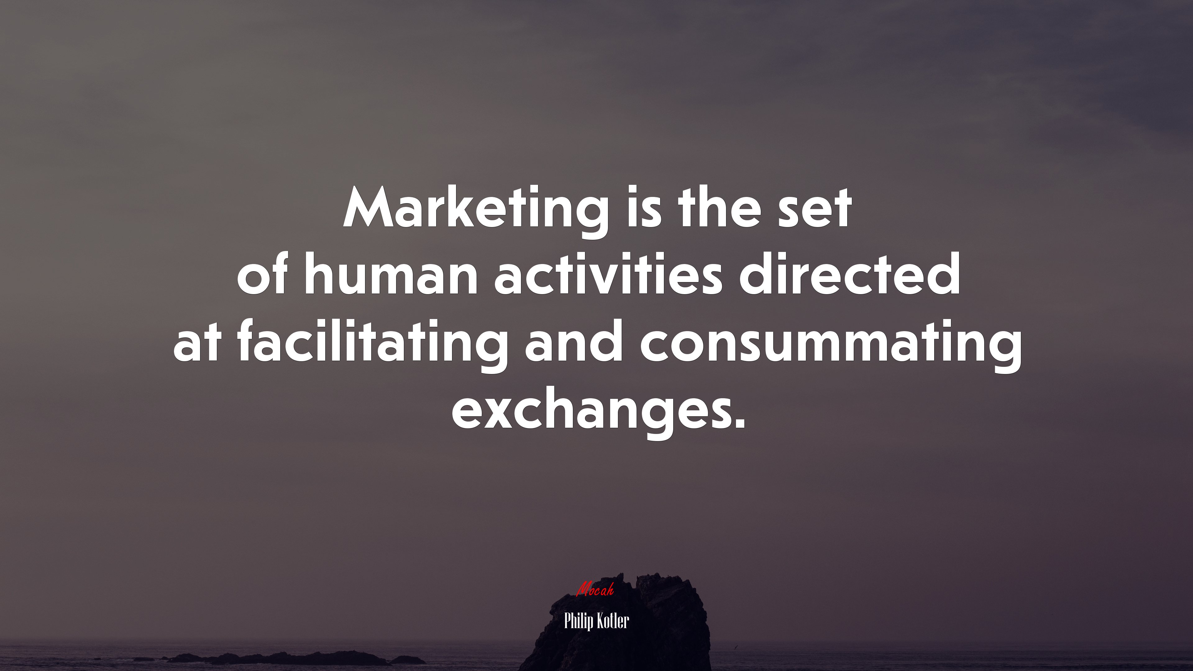 Marketing is the set of human activities directed at facilitating and consummating exchanges. | Philip Kotler quote HD Wallpaper