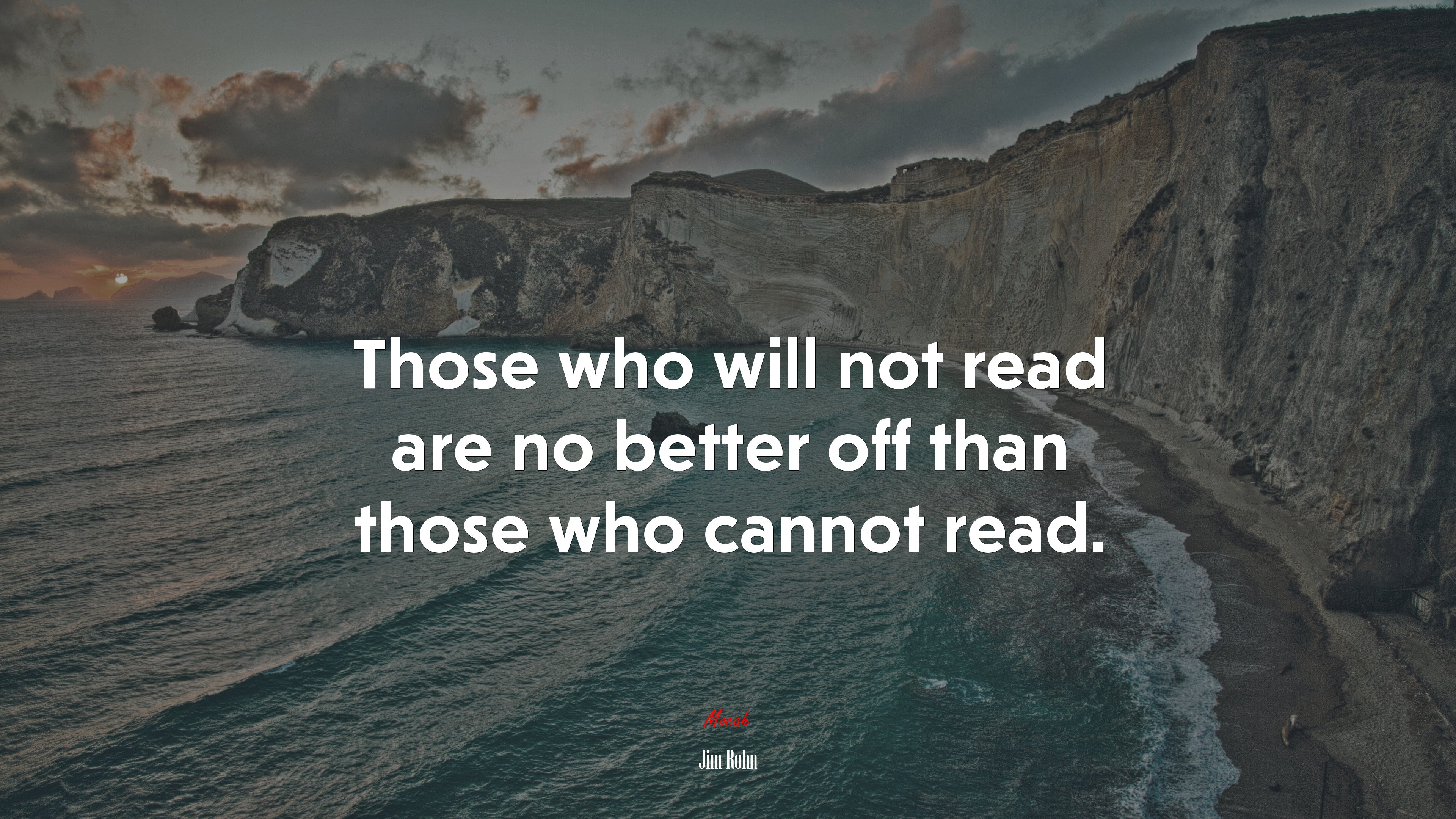 Those who will not read are no better off than those who cannot read. | Jim Rohn quote HD Wallpaper