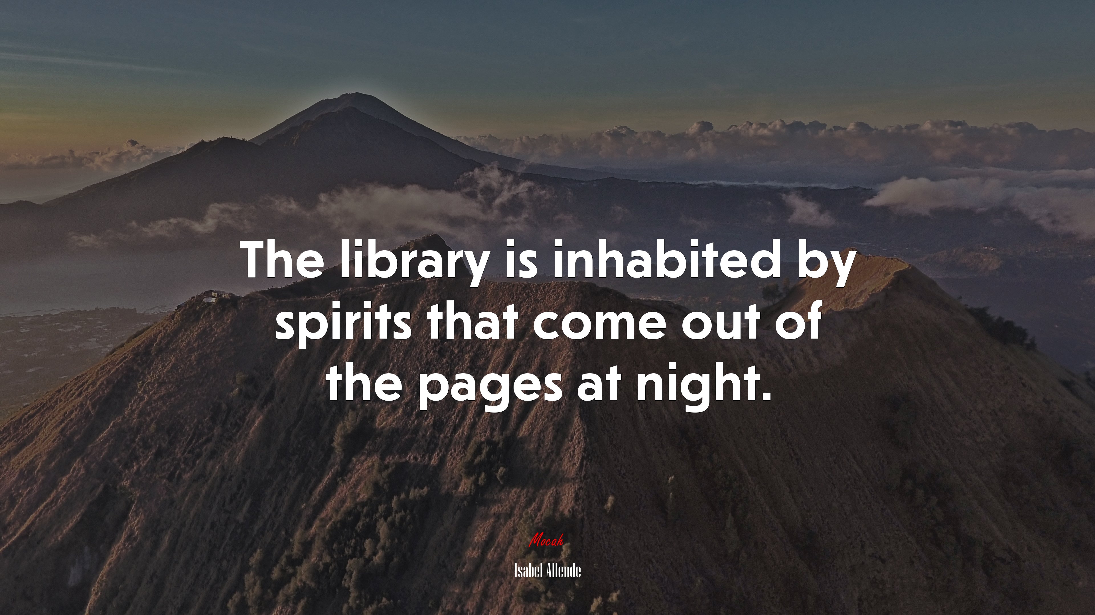 The library is inhabited by spirits that come out of the pages at night. | Isabel Allende quote HD Wallpaper