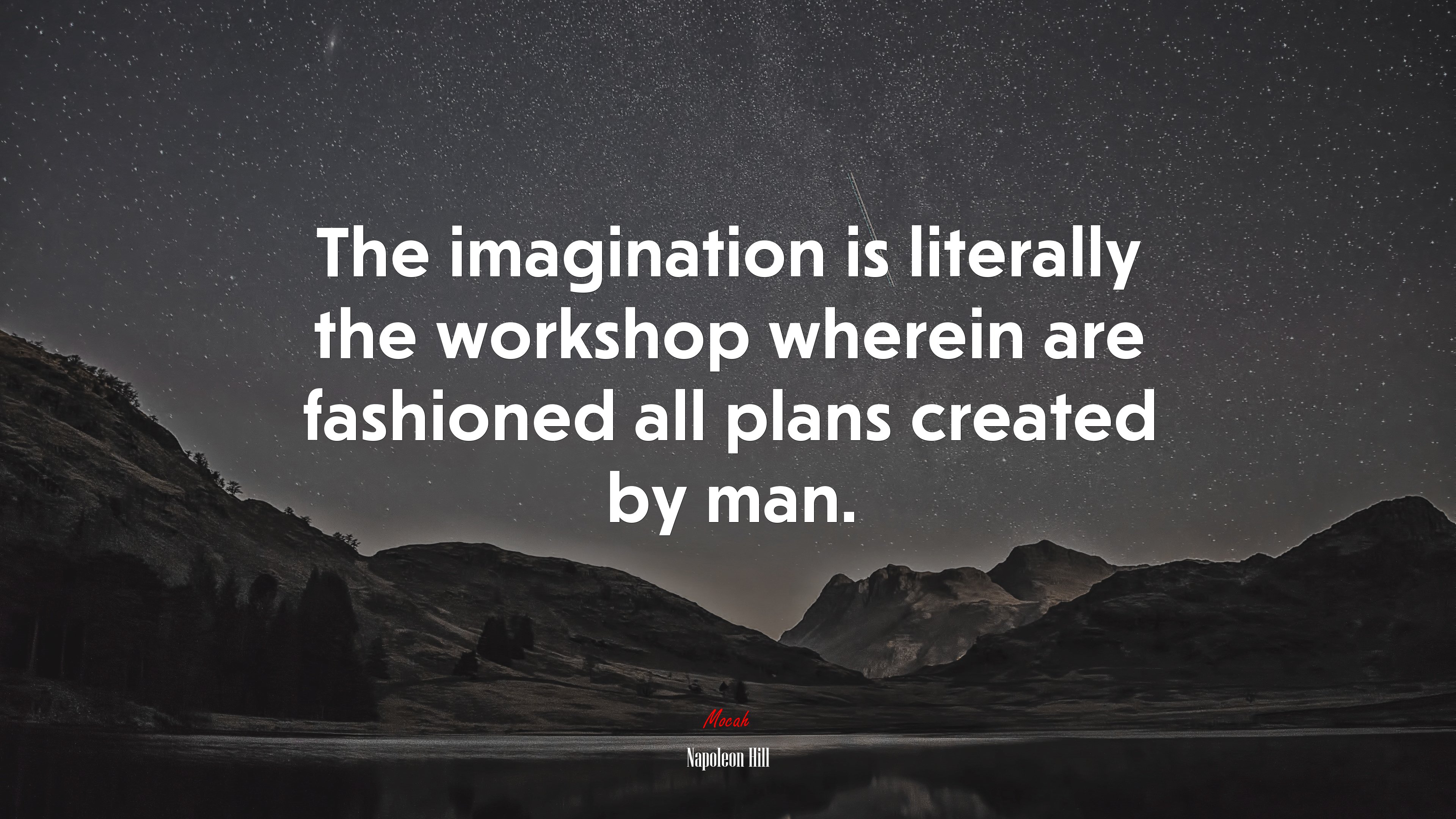The imagination is literally the workshop wherein are fashioned all plans created by man. | Napoleon Hill quote HD Wallpaper