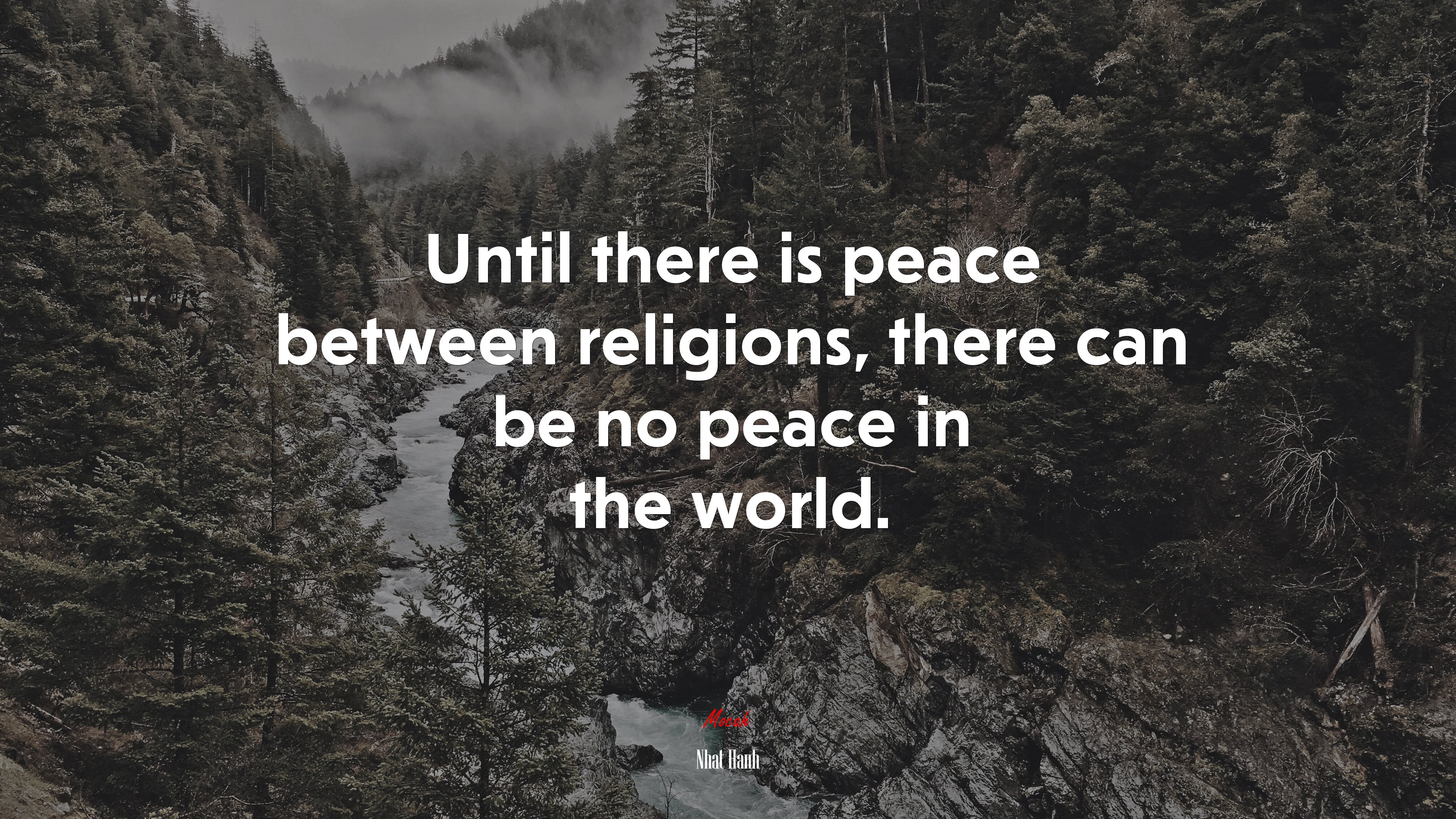 Until there is peace between religions, there can be no peace in the world. | Nhat Hanh quote HD Wallpaper