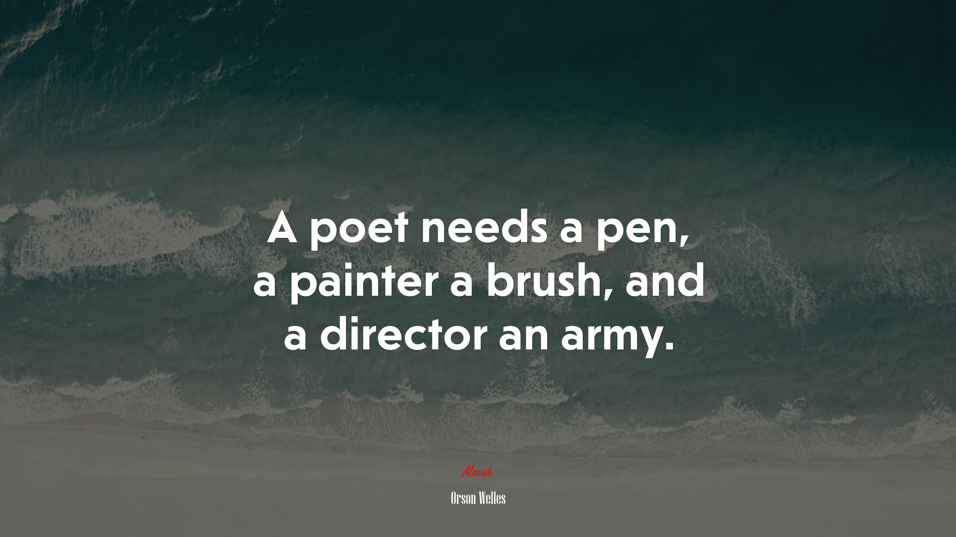 A poet needs a pen, a painter a brush, and a director an army. | Orson Welles quote HD Wallpaper