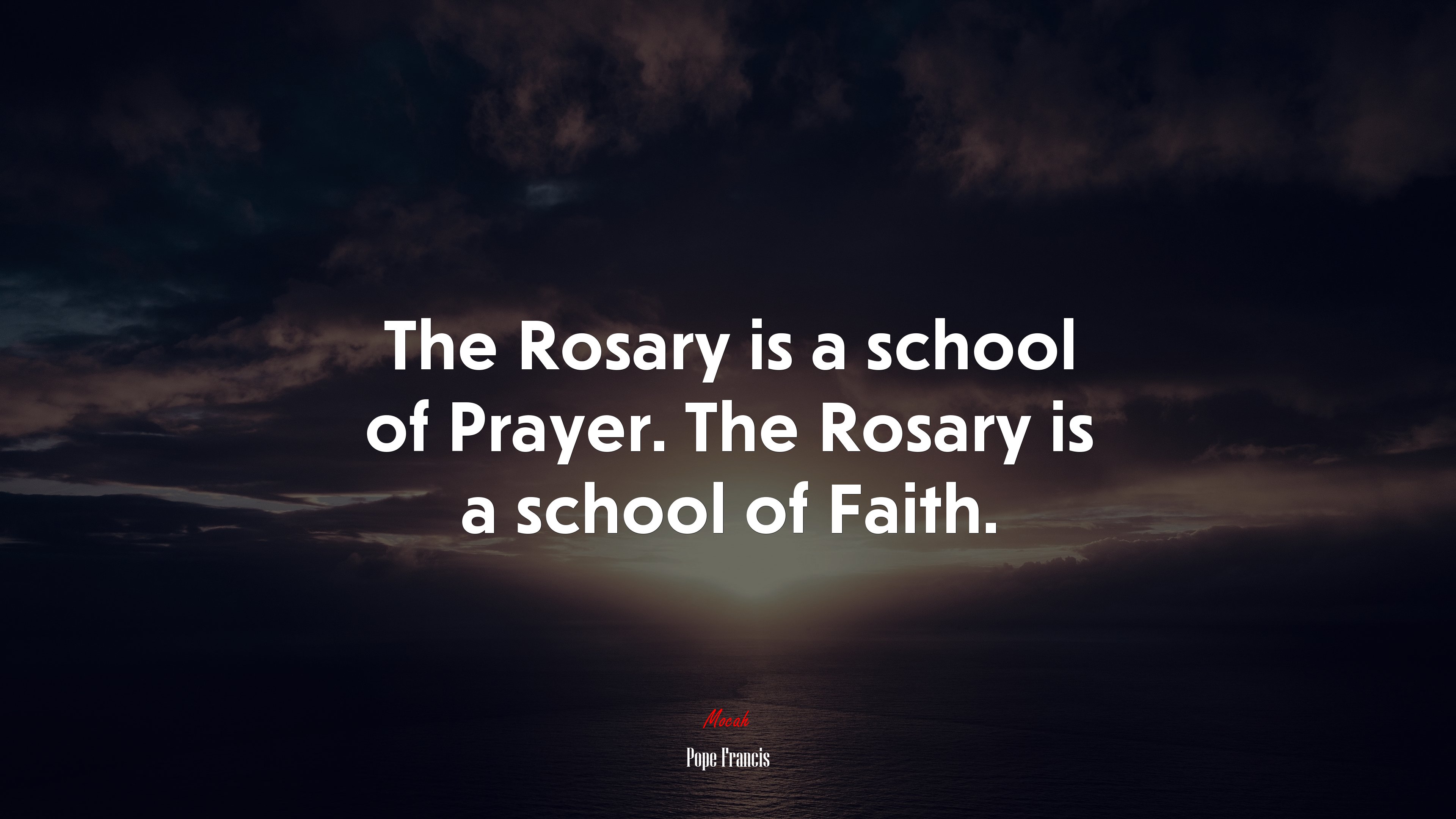 The Rosary is a school of Prayer. The Rosary is a school of Faith. | Pope Francis quote HD Wallpaper