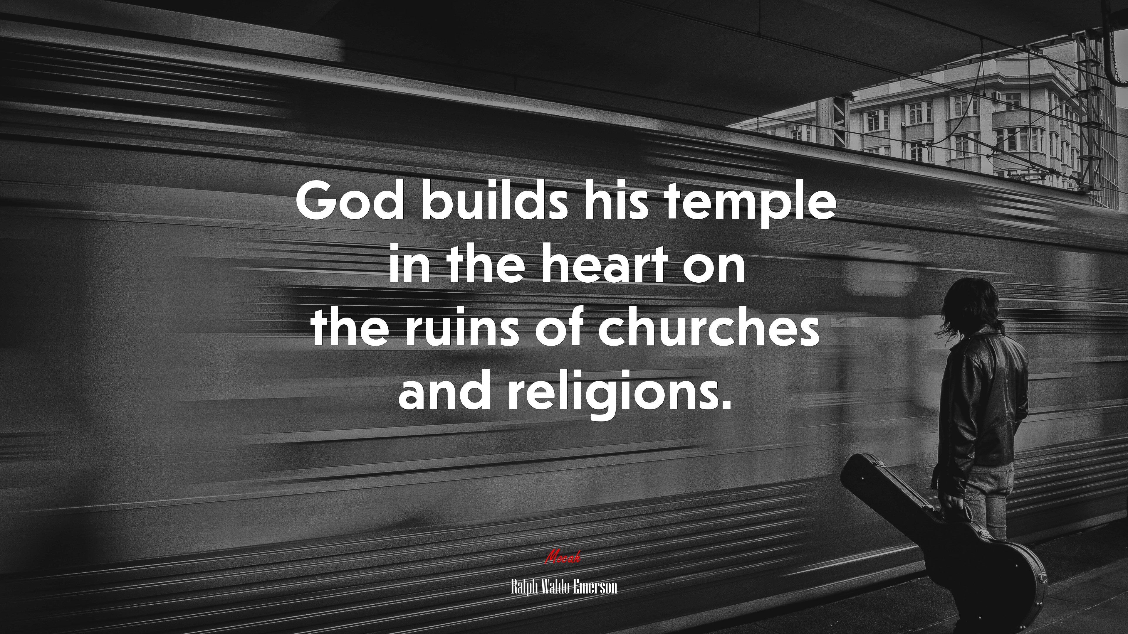 God builds his temple in the heart on the ruins of churches and religions. | Ralph Waldo Emerson quote HD Wallpaper