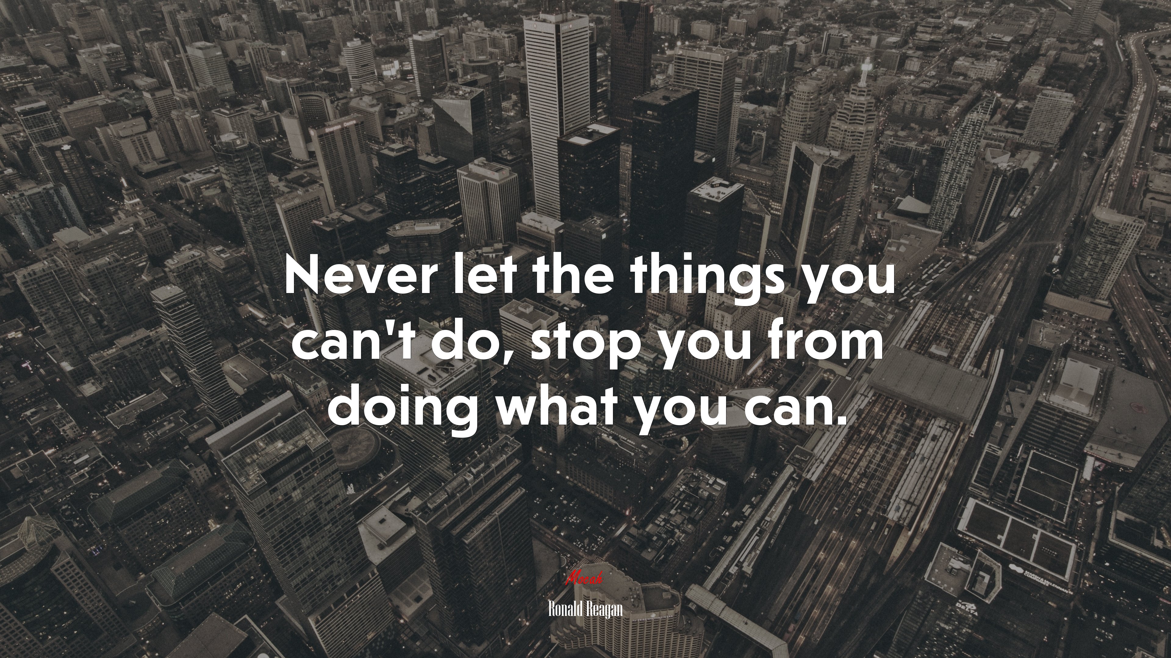 Never let the things you can’t do, stop you from doing what you can. | Ronald Reagan quote HD Wallpaper