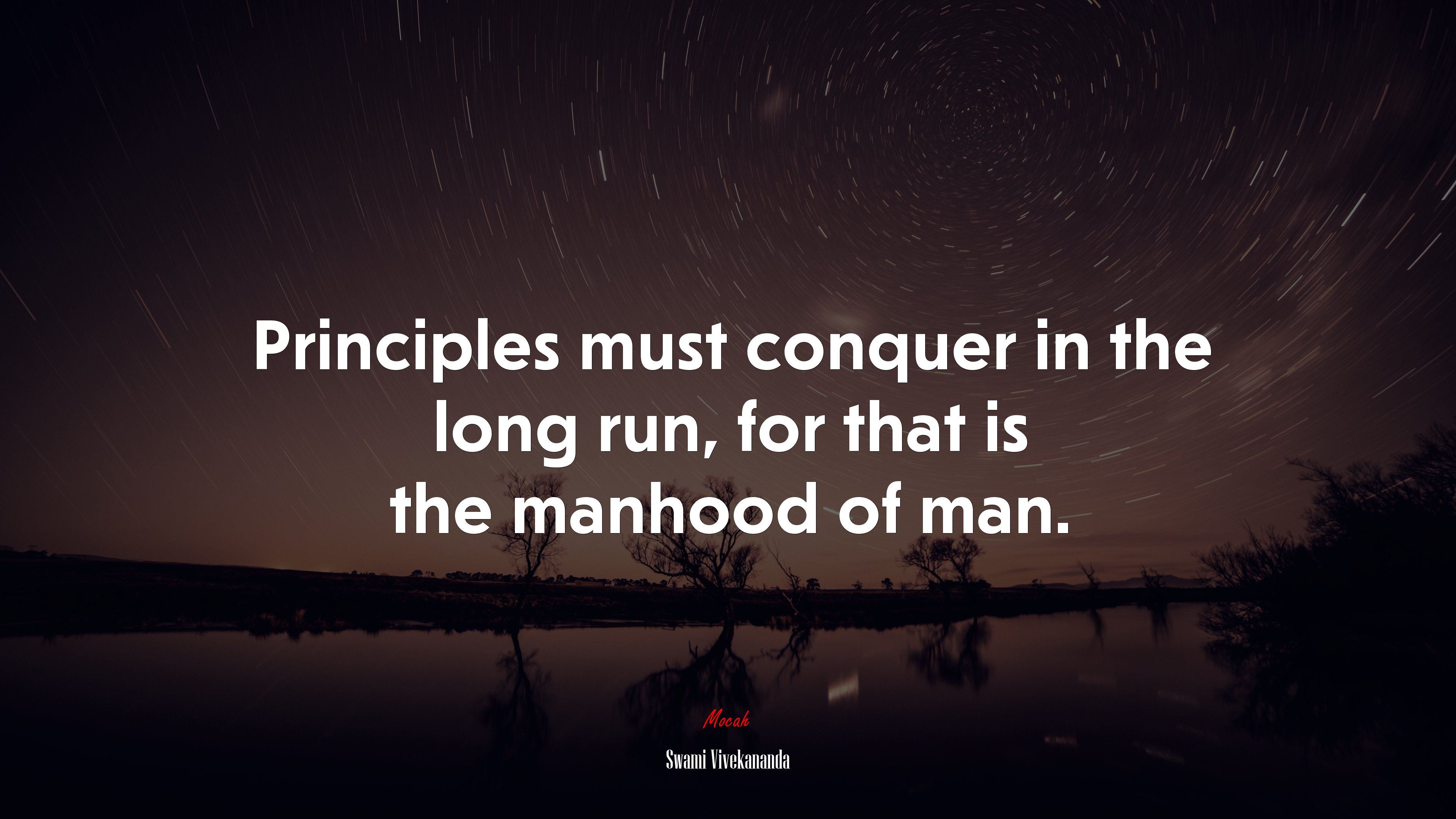 Principles must conquer in the long run, for that is the manhood of man. | Swami Vivekananda quote HD Wallpaper