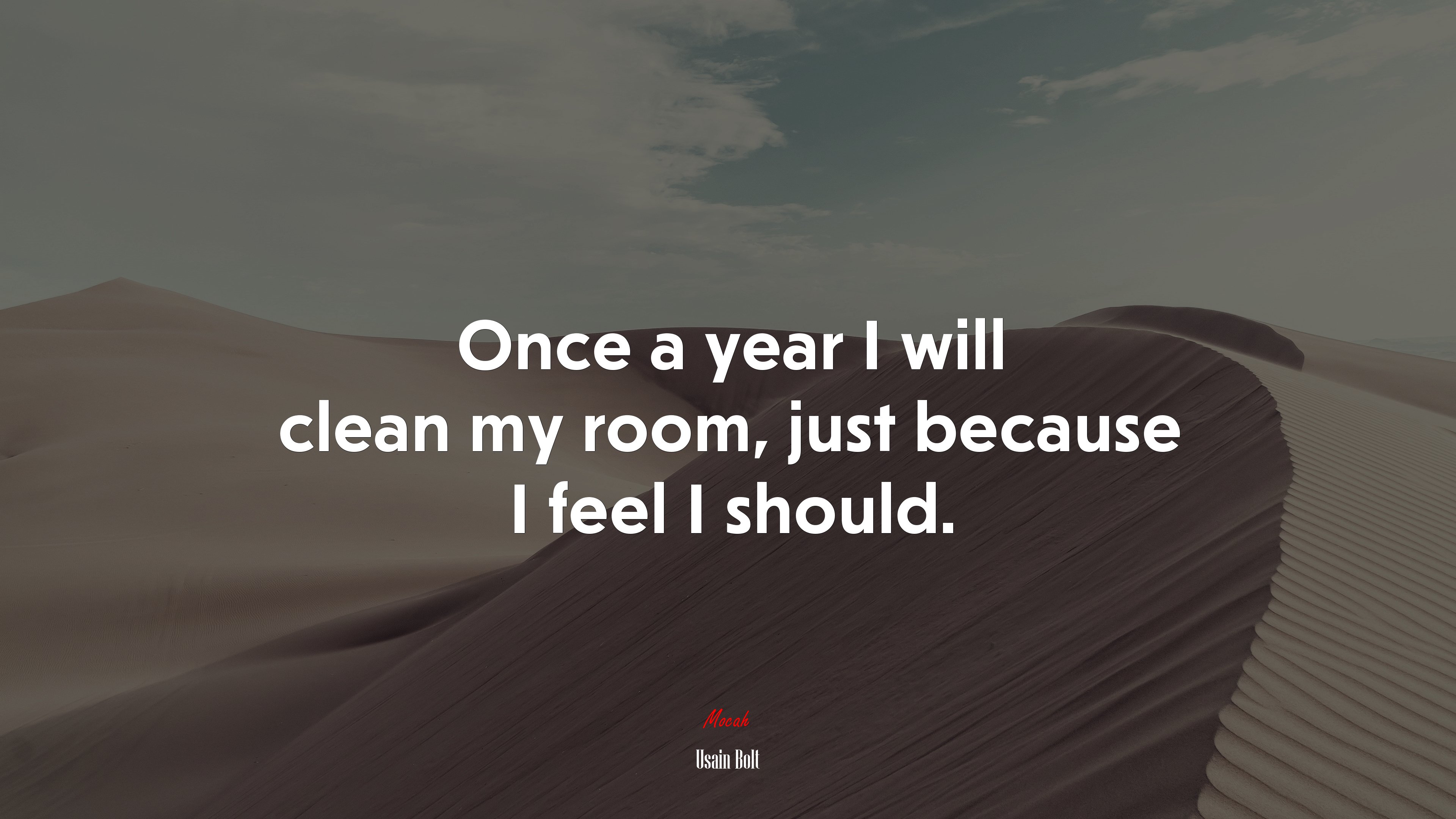 Once a year I will clean my room, just because I feel I should. | Usain Bolt quote HD Wallpaper