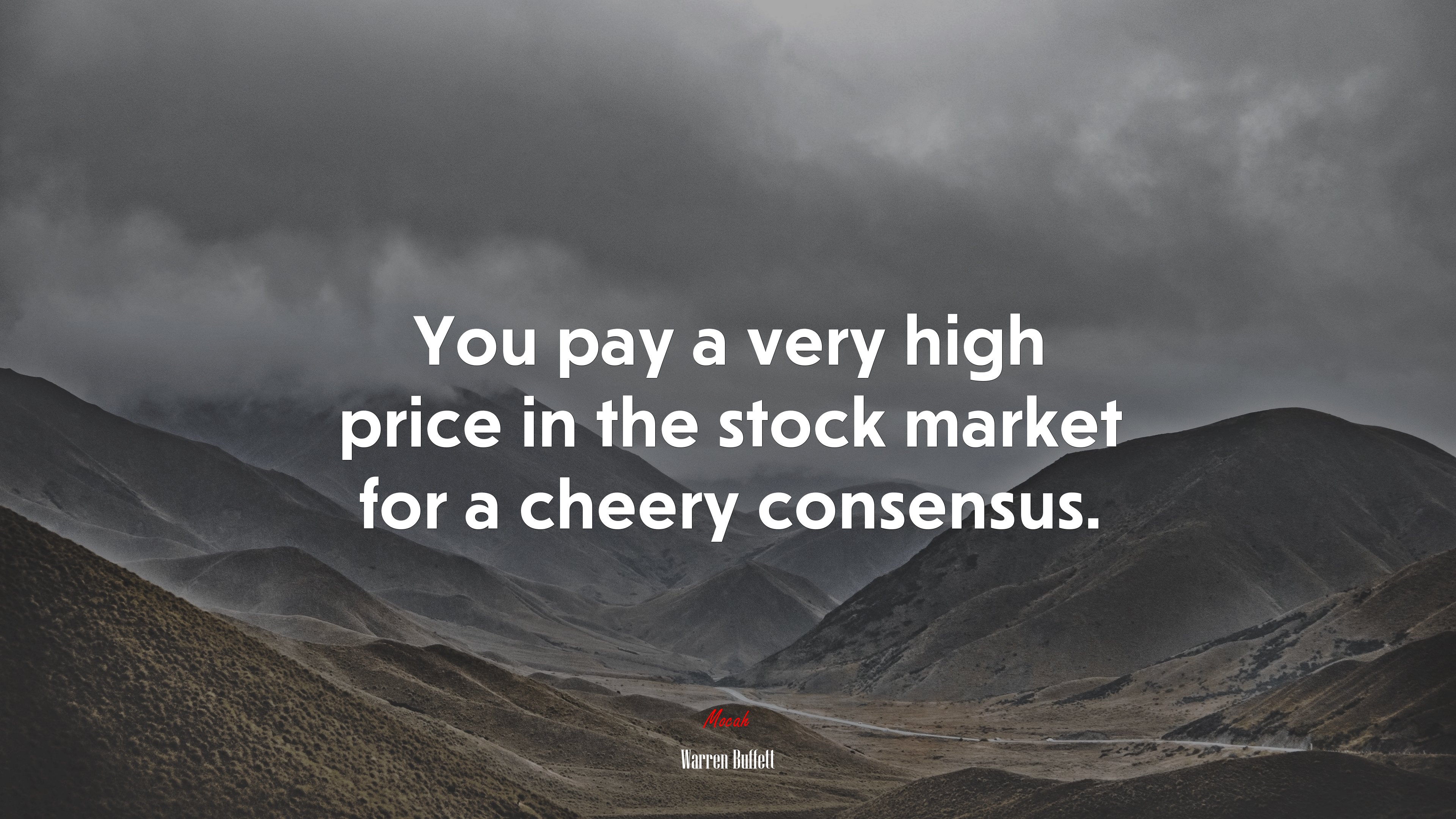 You pay a very high price in the stock market for a cheery consensus. | Warren Buffett quote HD Wallpaper