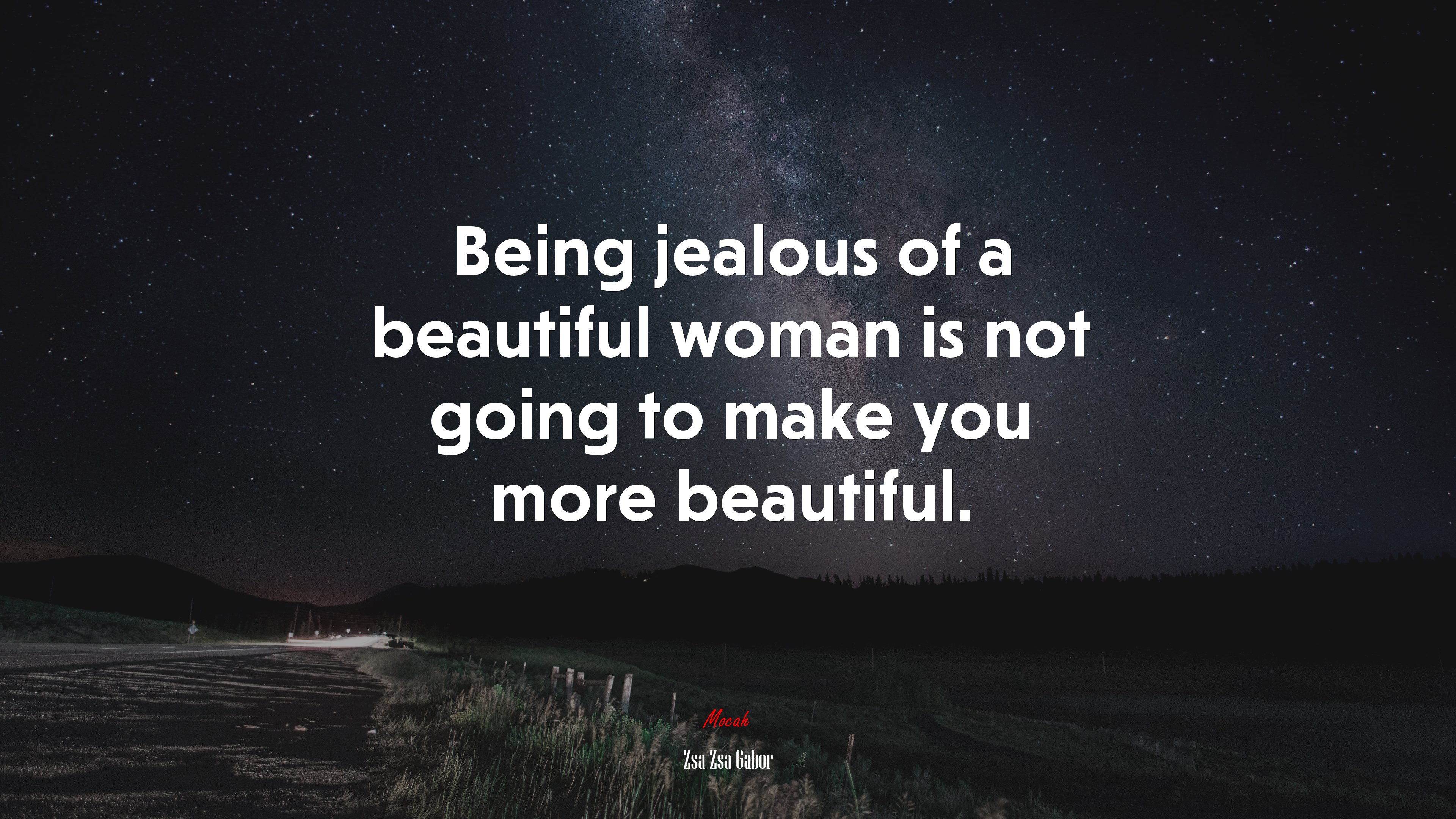 Being jealous of a beautiful woman is not going to make you more beautiful. | Zsa Zsa Gabor quote HD Wallpaper