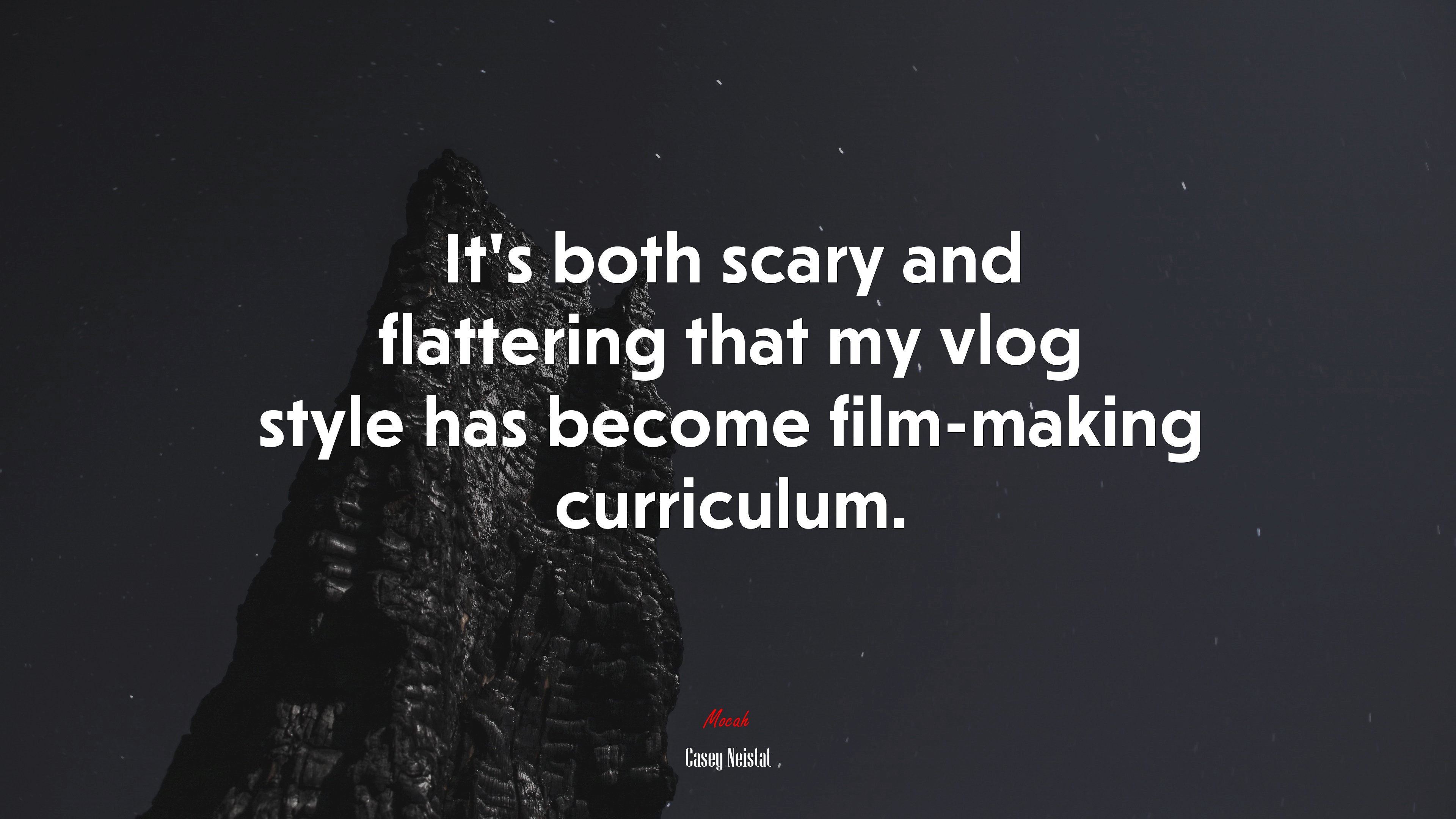 It’s both scary and flattering that my vlog style has become film-making curriculum. | Casey Neistat quote HD Wallpaper