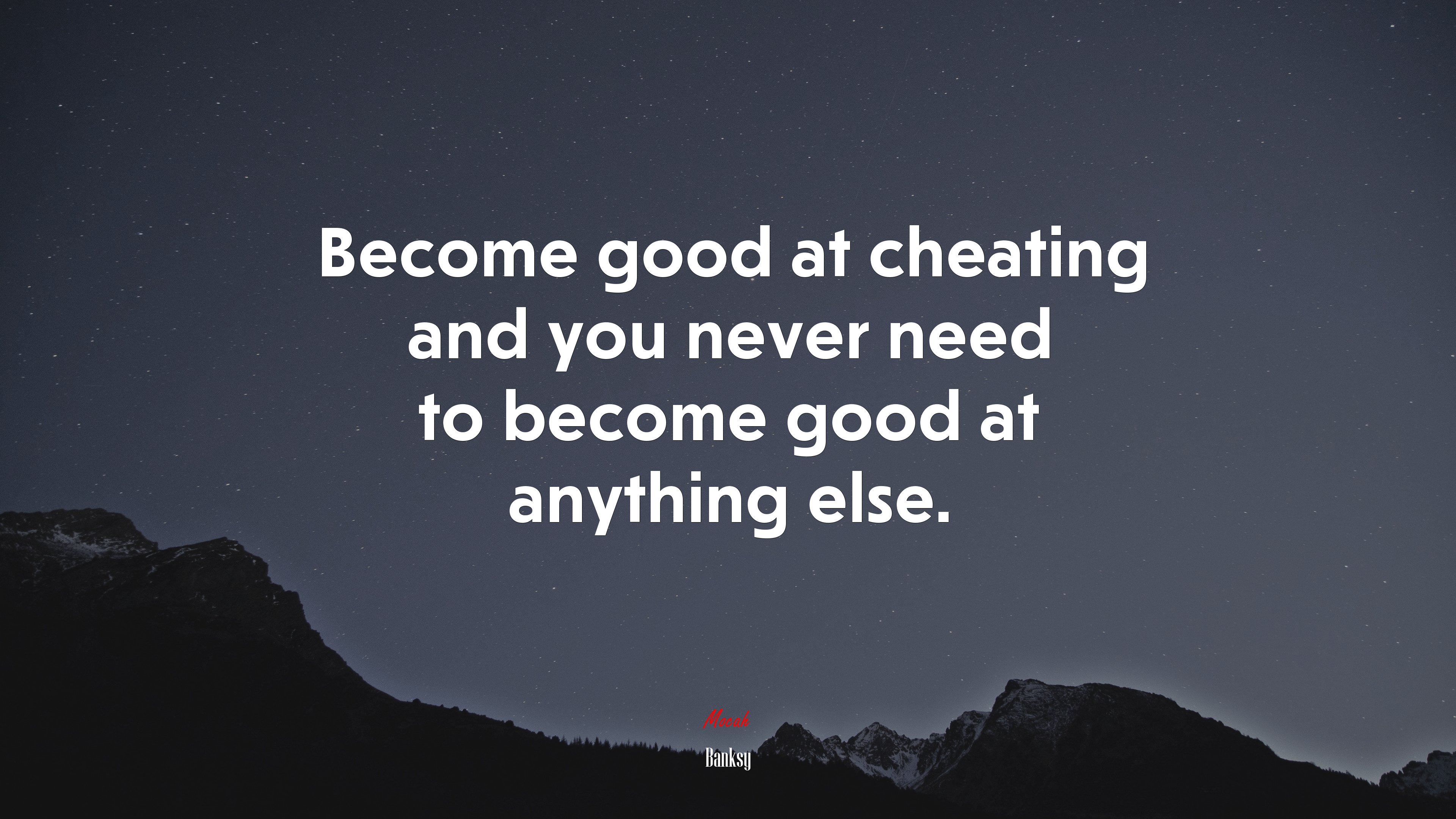 Become good at cheating and you never need to become good at anything else. | Banksy quote HD Wallpaper