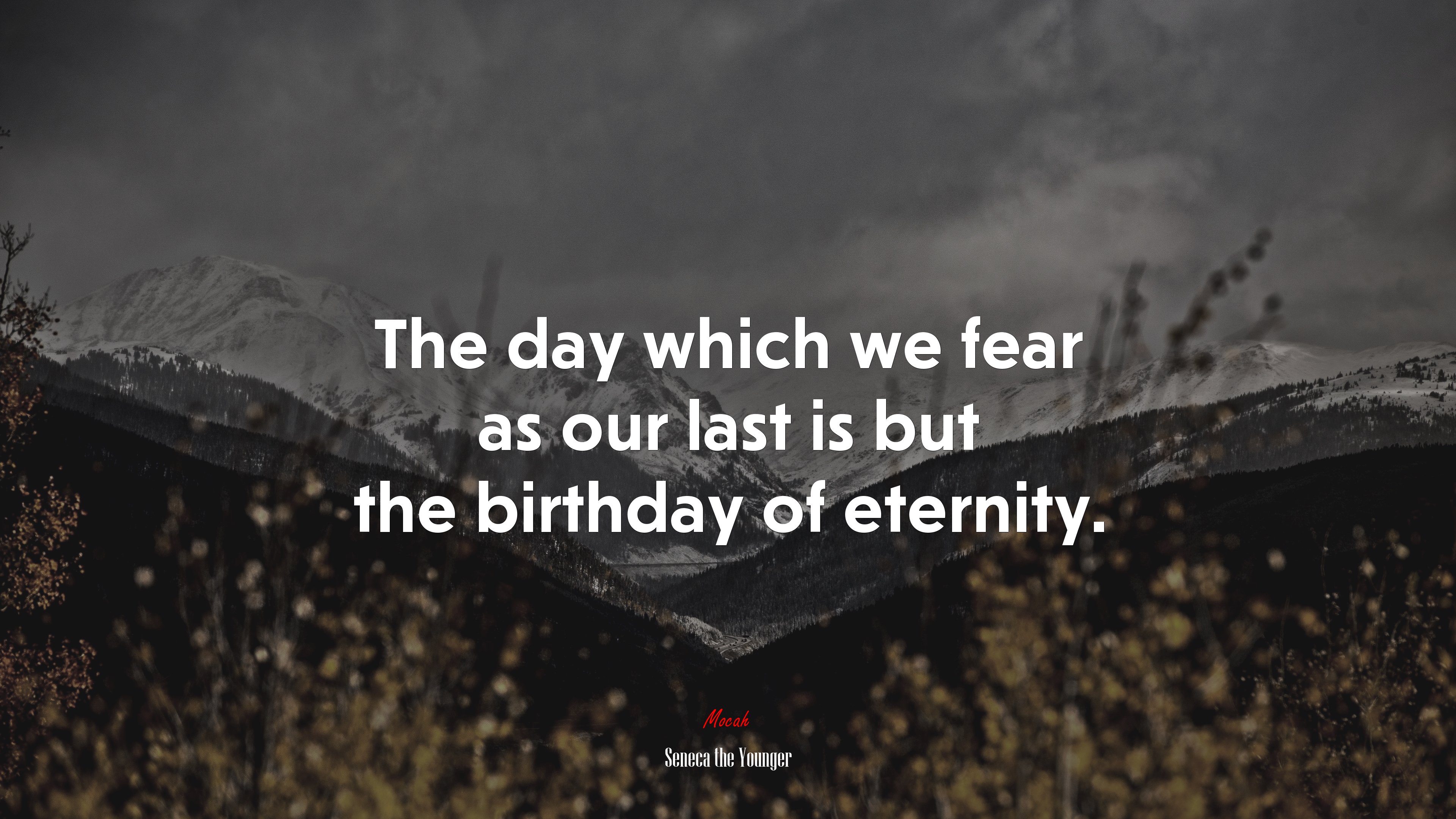 The day which we fear as our last is but the birthday of eternity. | Seneca the Younger quote HD Wallpaper