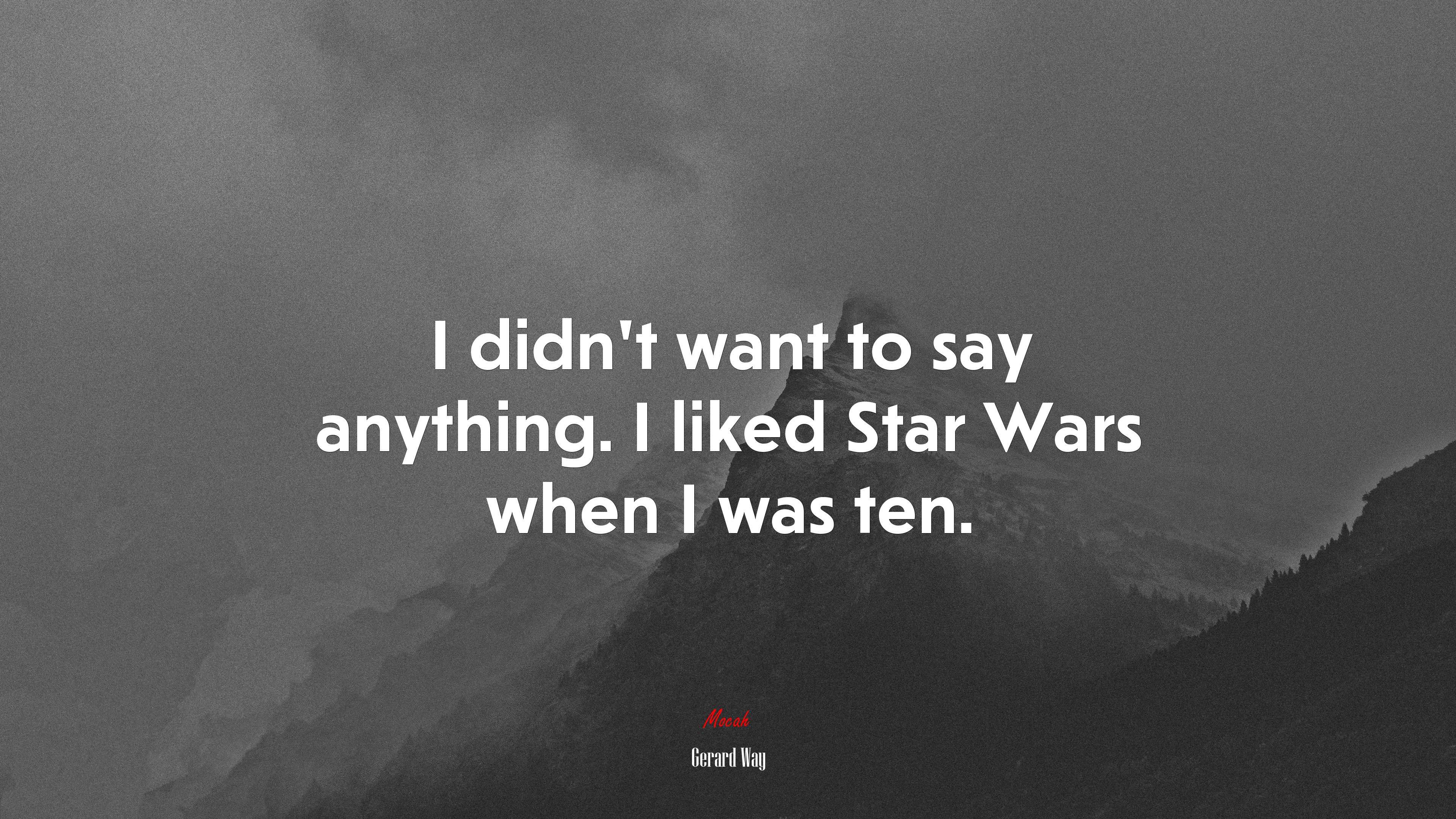 I didn’t want to say anything. I liked Star Wars when I was ten. | Gerard Way quote HD Wallpaper