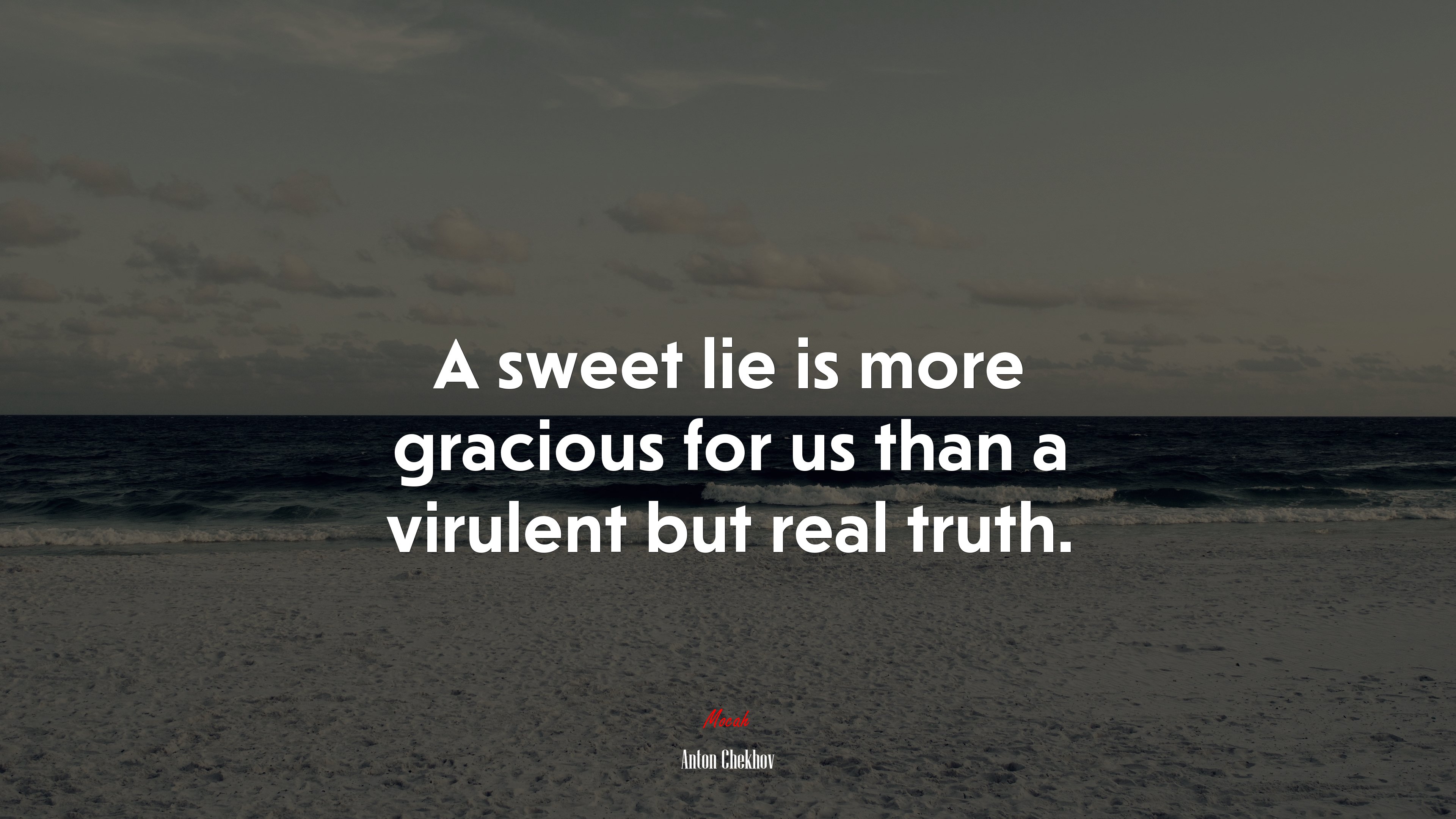 A sweet lie is more gracious for us than a virulent but real truth. | Anton Chekhov quote HD Wallpaper