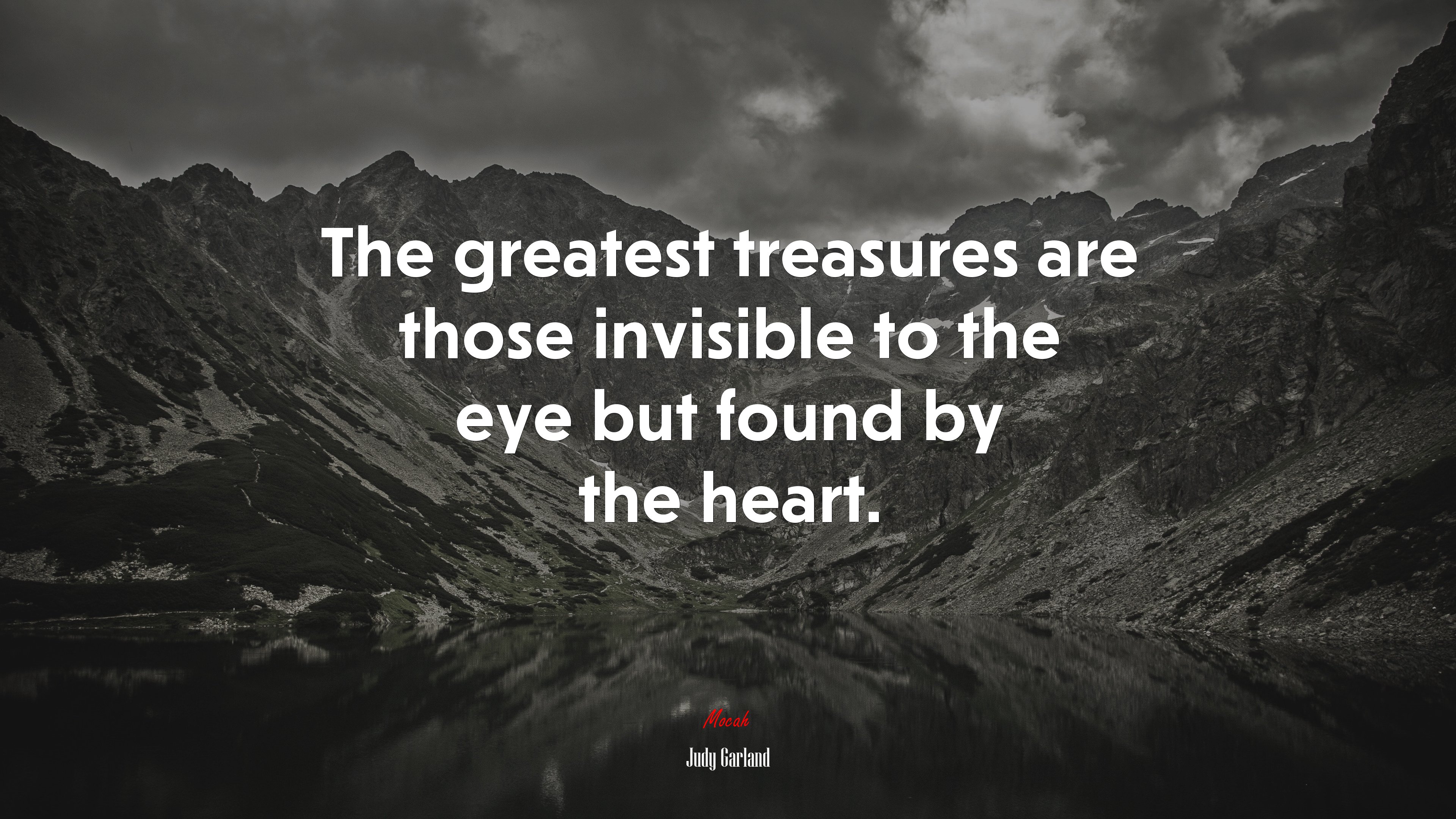 The greatest treasures are those invisible to the eye but found by the heart. | Judy Garland quote HD Wallpaper