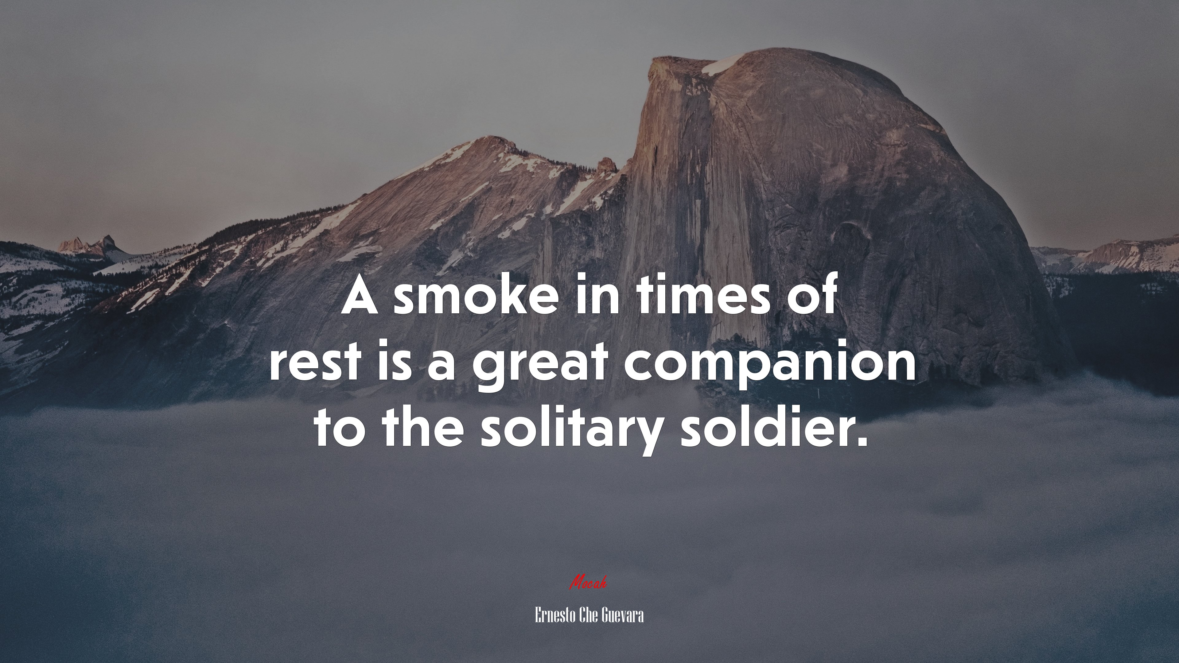 A smoke in times of rest is a great companion to the solitary soldier. | Ernesto Che Guevara quote HD Wallpaper