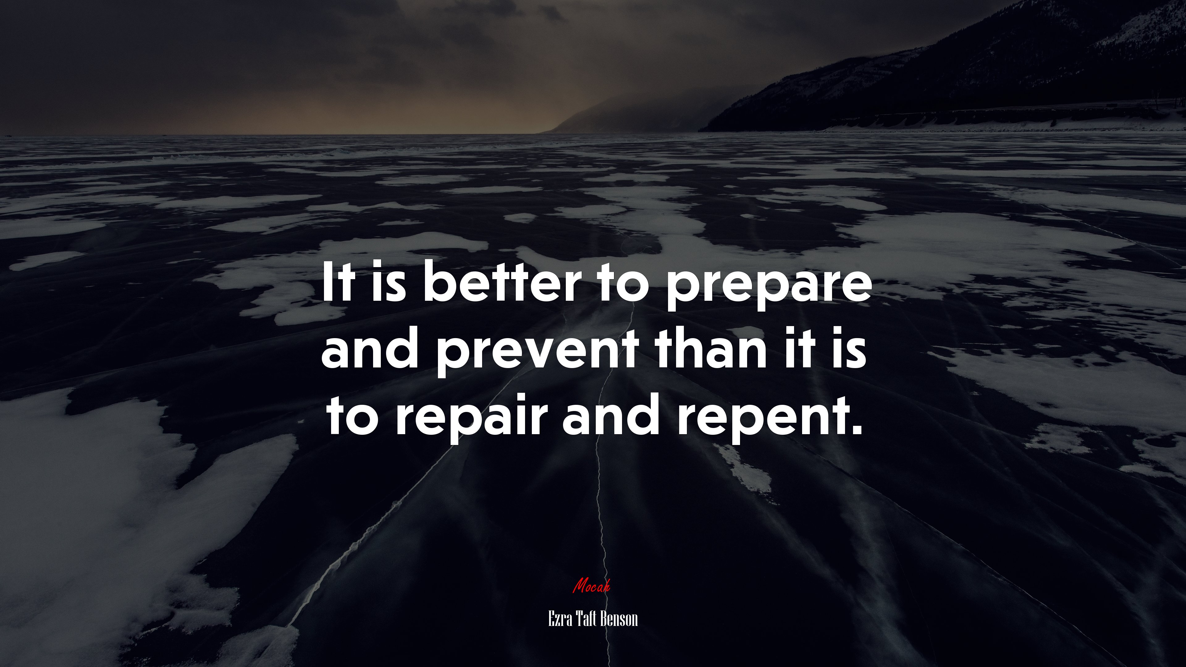 It is better to prepare and prevent than it is to repair and repent. | Ezra Taft Benson quote HD Wallpaper