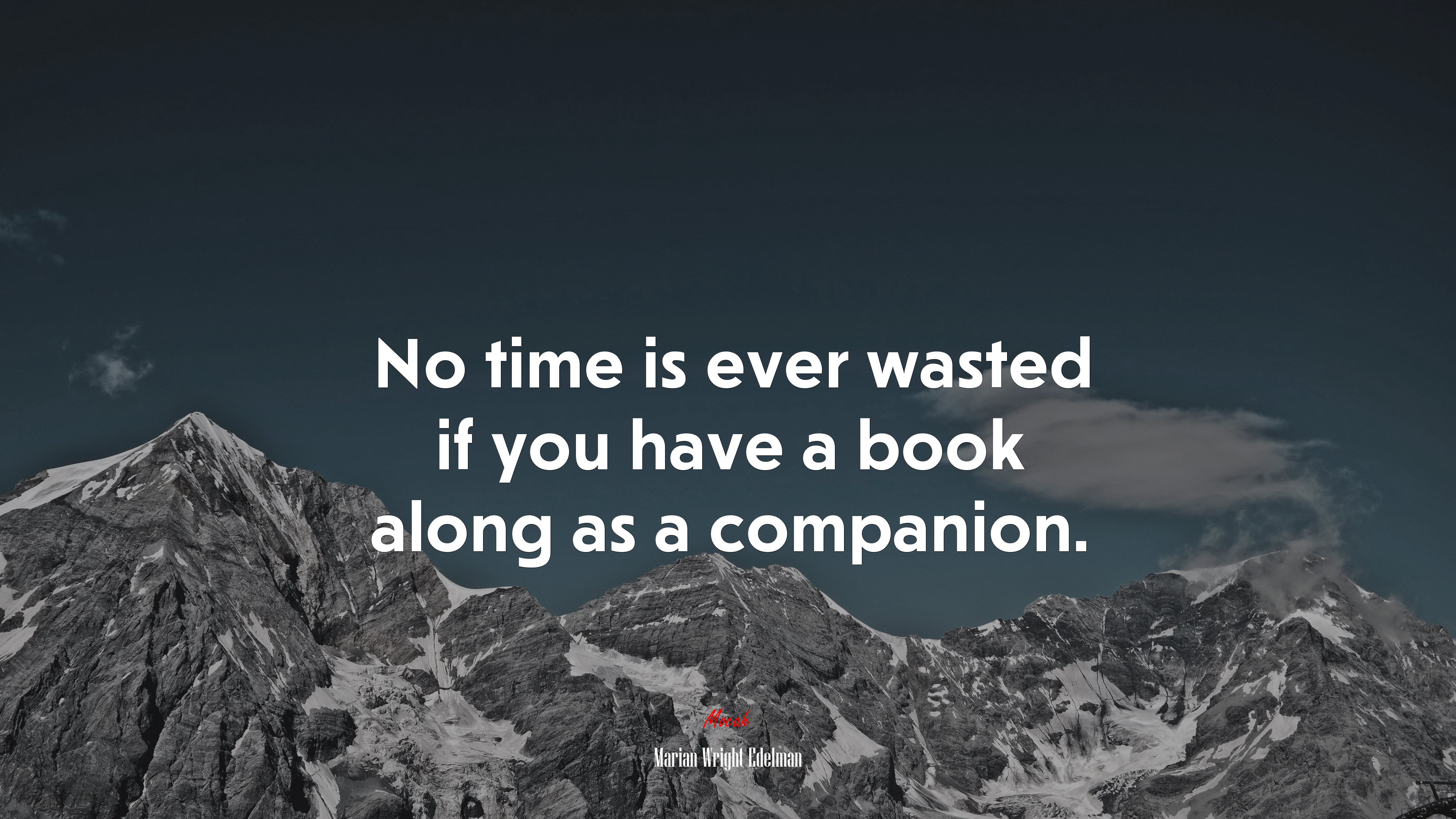 No time is ever wasted if you have a book along as a companion. | Marian Wright Edelman quote HD Wallpaper