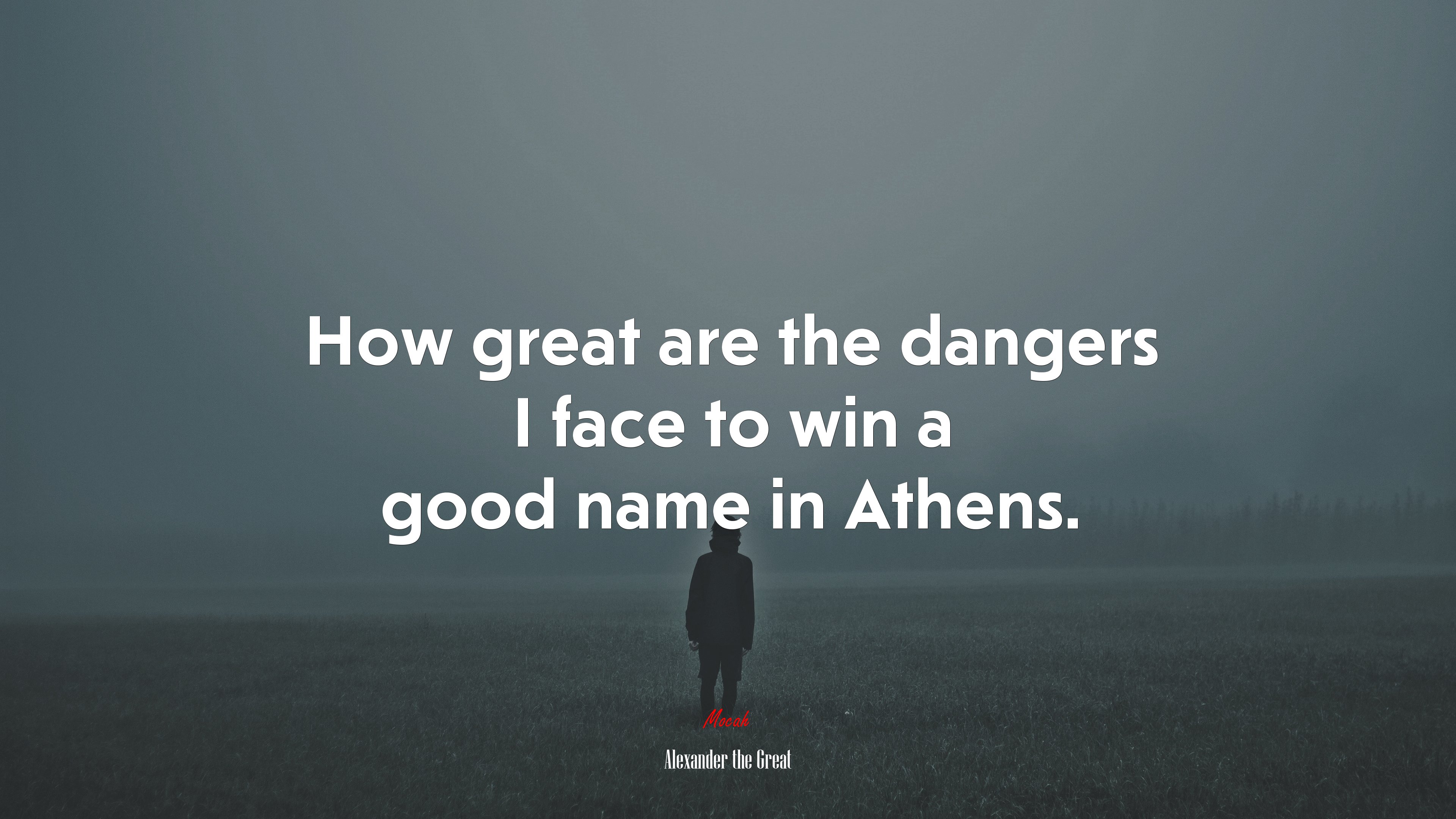 How great are the dangers I face to win a good name in Athens. | Alexander the Great quote HD Wallpaper
