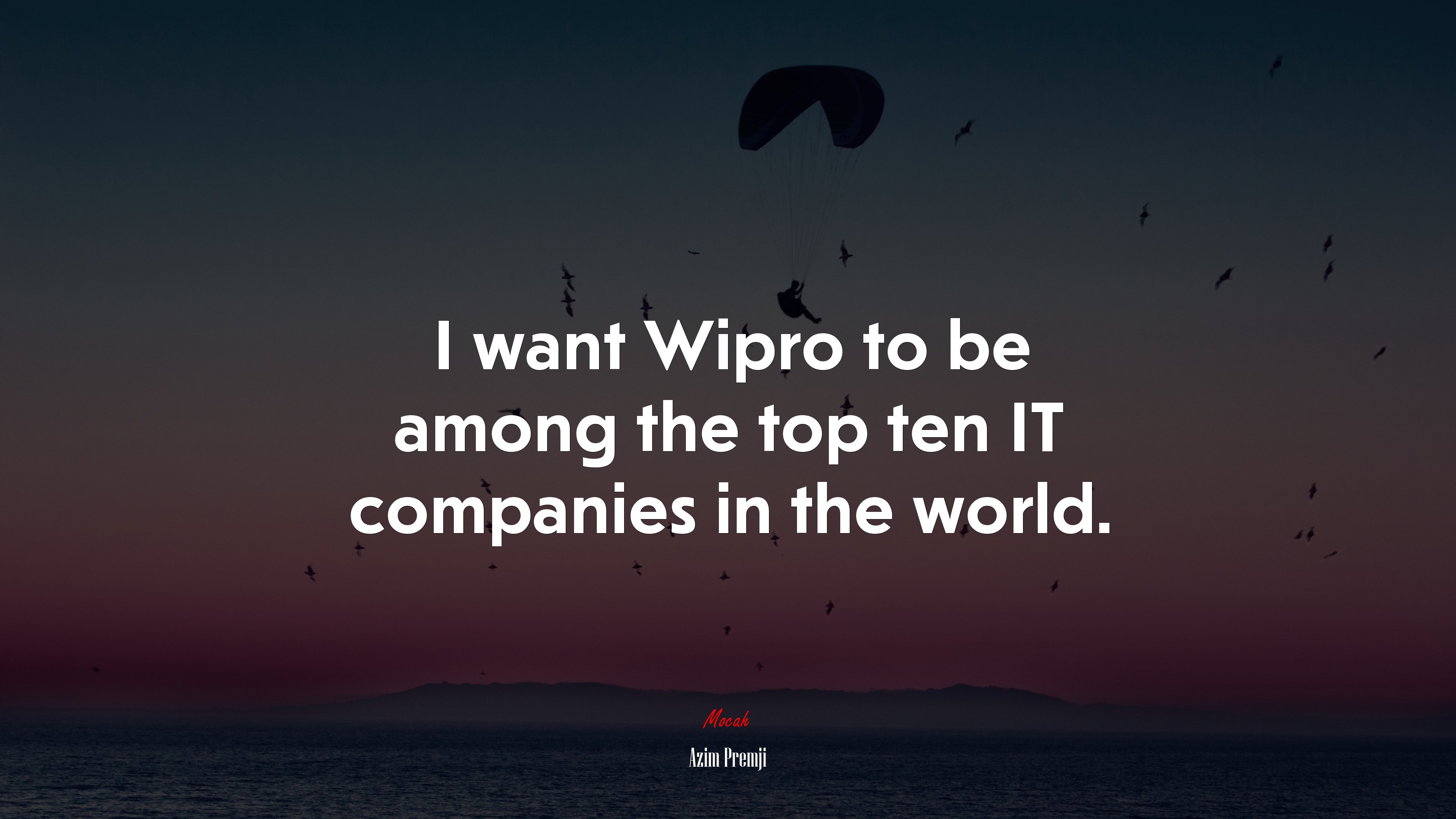I want Wipro to be among the top ten IT companies in the world. | Azim Premji quote HD Wallpaper