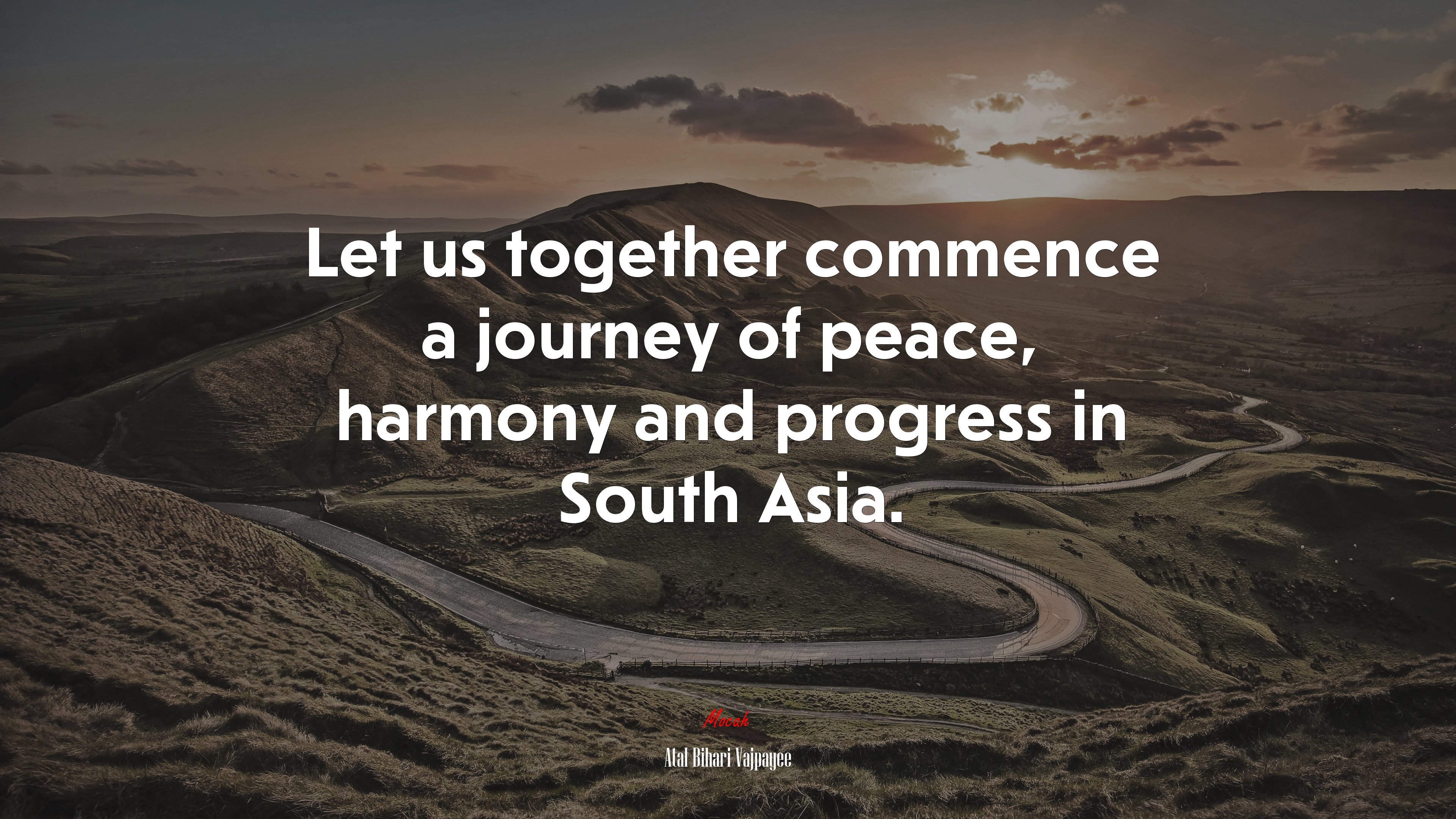 Let us together commence a journey of peace, harmony and progress in South Asia. | Atal Bihari Vajpayee quote HD Wallpaper