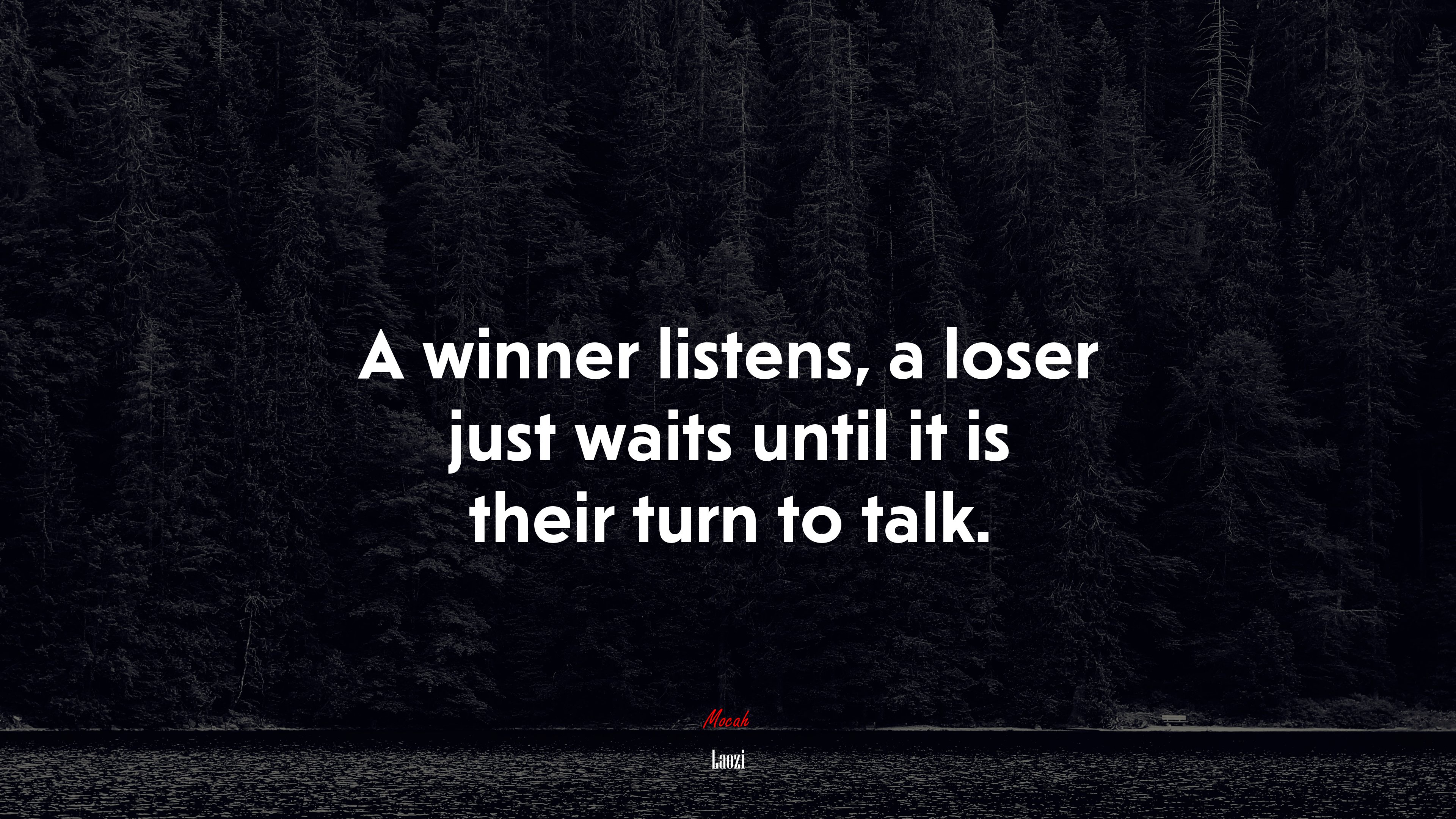 A winner listens, a loser just waits until it is their turn to talk. | Laozi quote HD Wallpaper